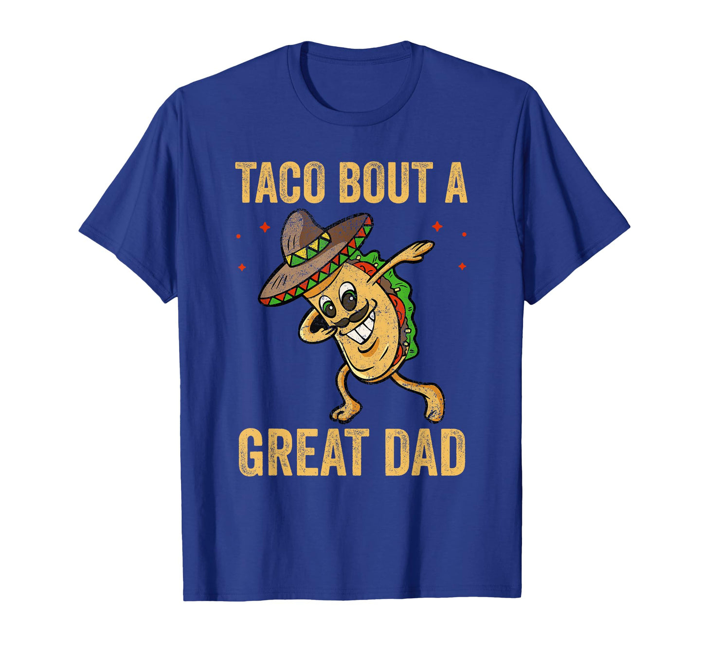 Taco Bout a Great Dad Funny Dad Joke T-Shirt