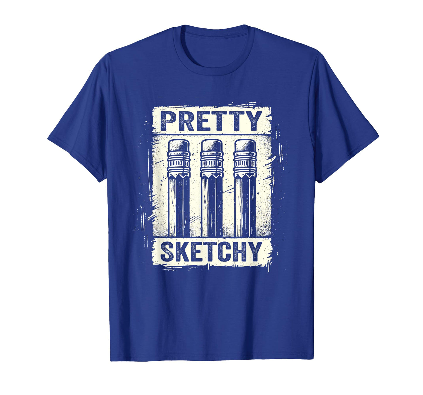 Pretty Sketchy Artist Pencils Sketch Sketching Paint Artist T-Shirt