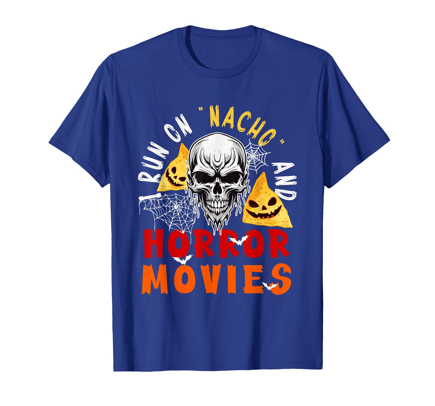 Running On Nacho and Horror Movies Halloween Horror Skull T-Shirt