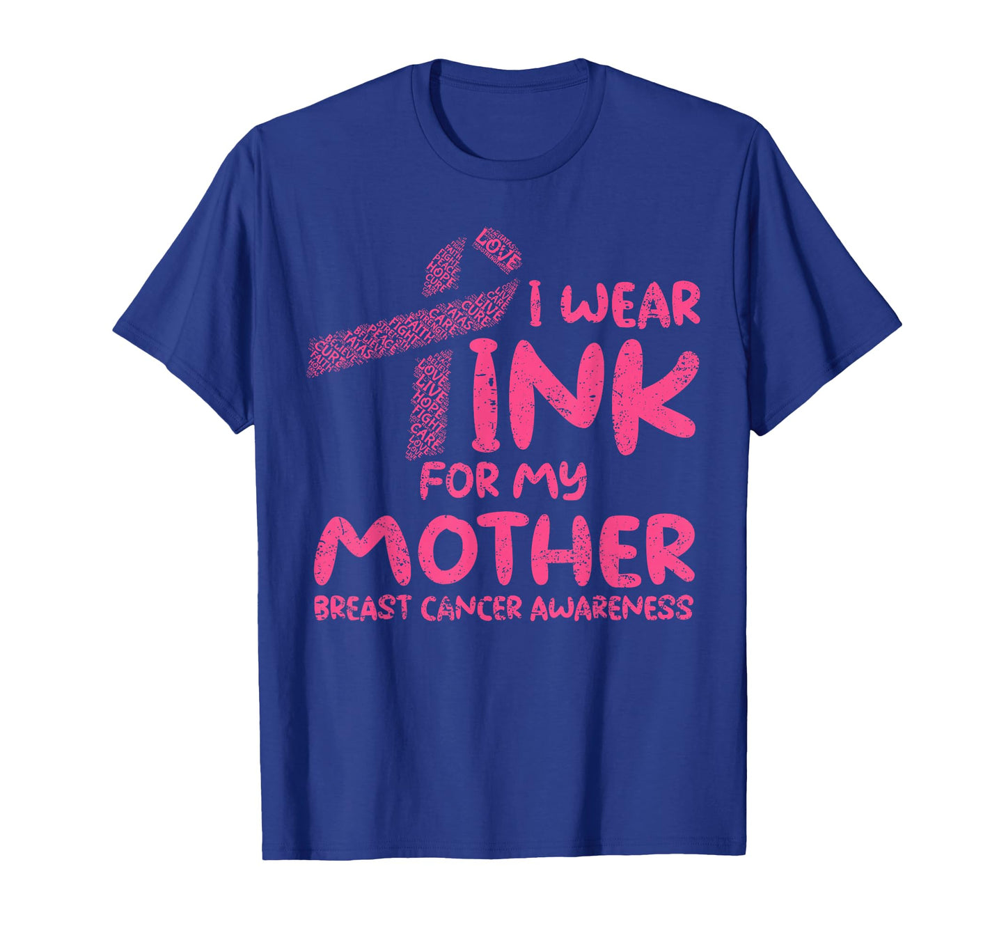 I Wear Pink for My Mom Mother Breast Cancer Awareness T-Shirt