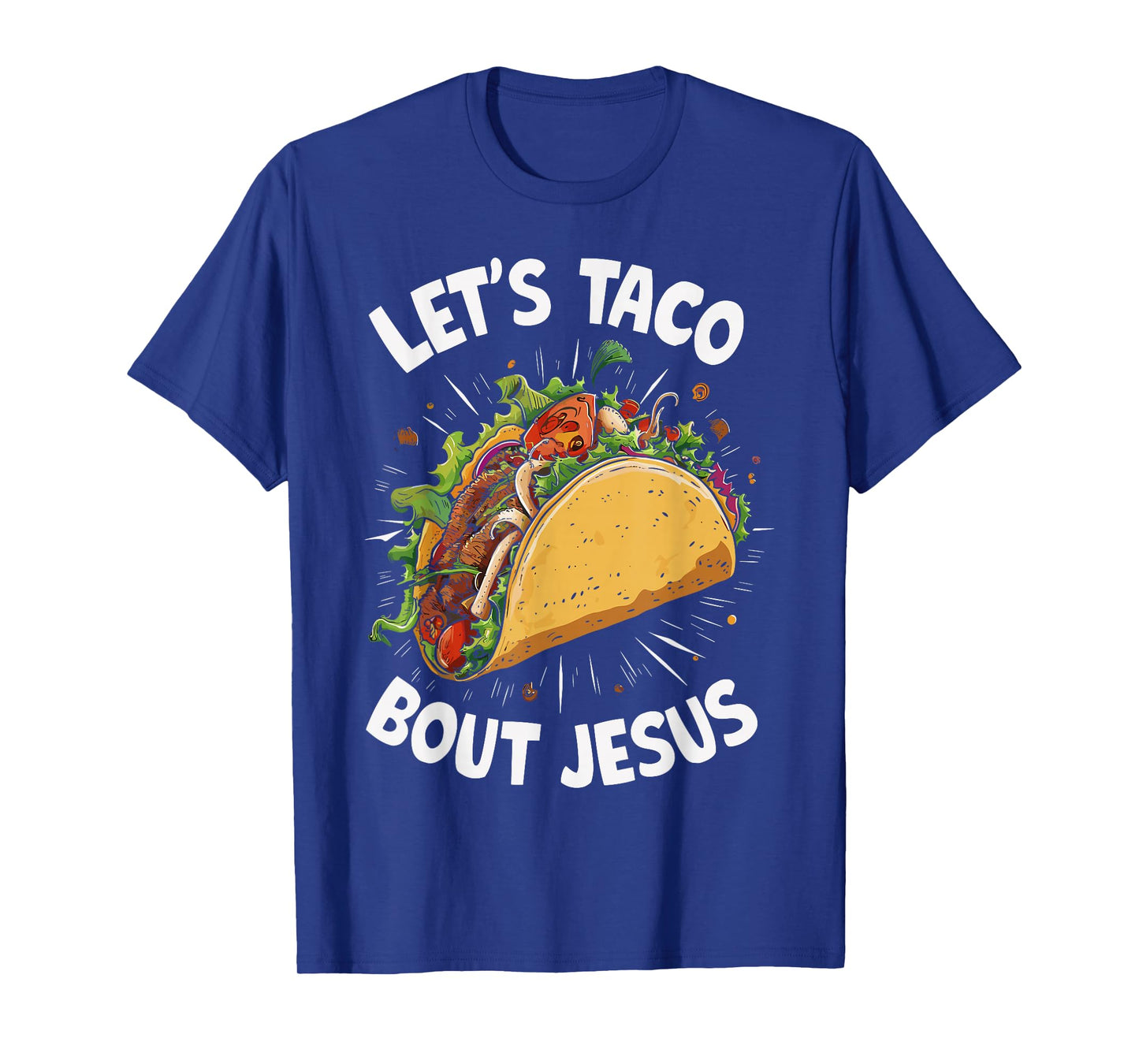 Let's Taco Bout Jesus Christian Church T-Shirt