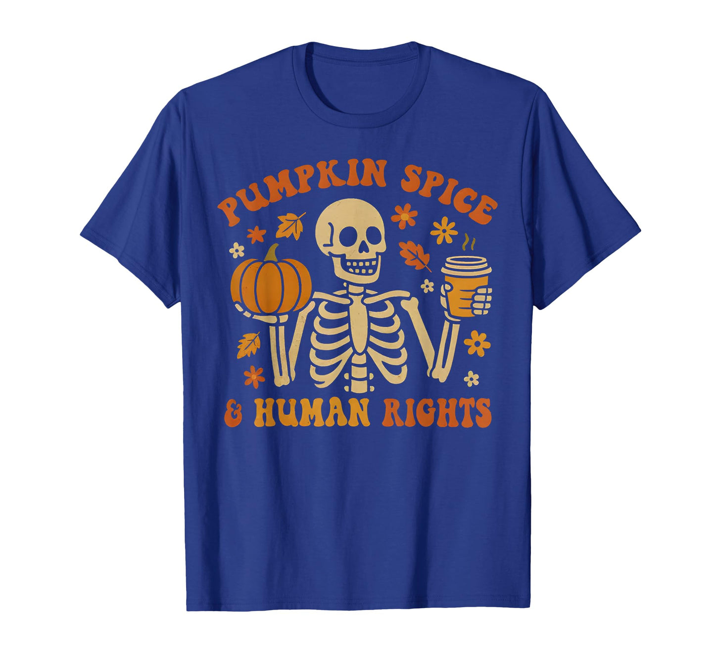 Pumpkin Spice & Human Rights Retro Skeleton Halloween T-Shirt