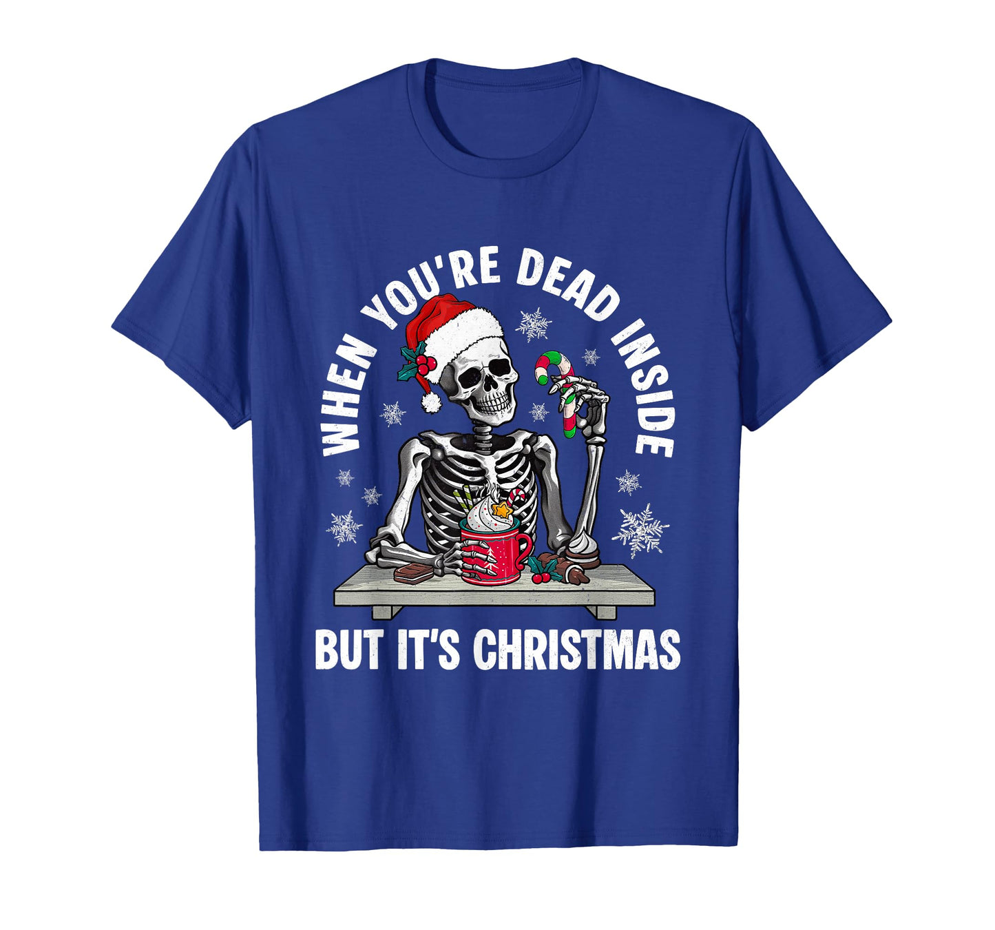 Dead Inside But Its Christmas Skeleton Coffee Santa Hat T-Shirt