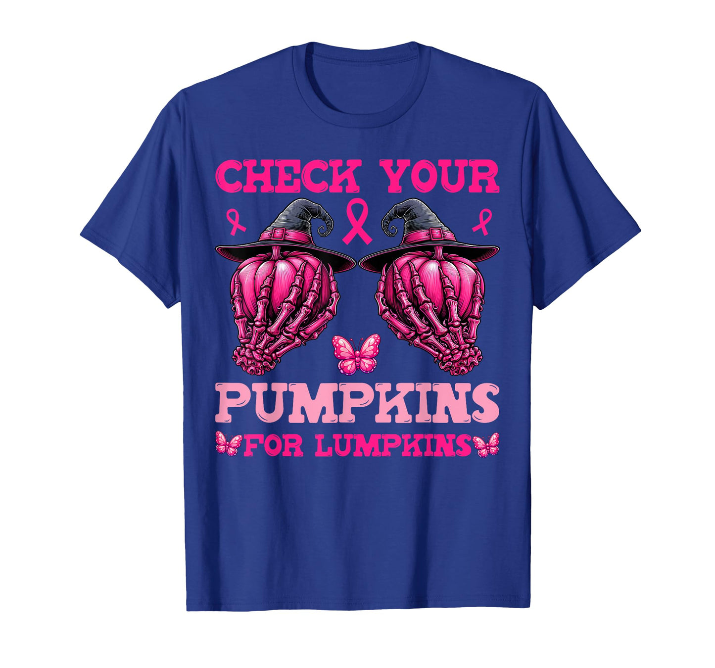Check Your Pumpkins Breast Cancer For Lumpkins Skeleton Hand T-Shirt