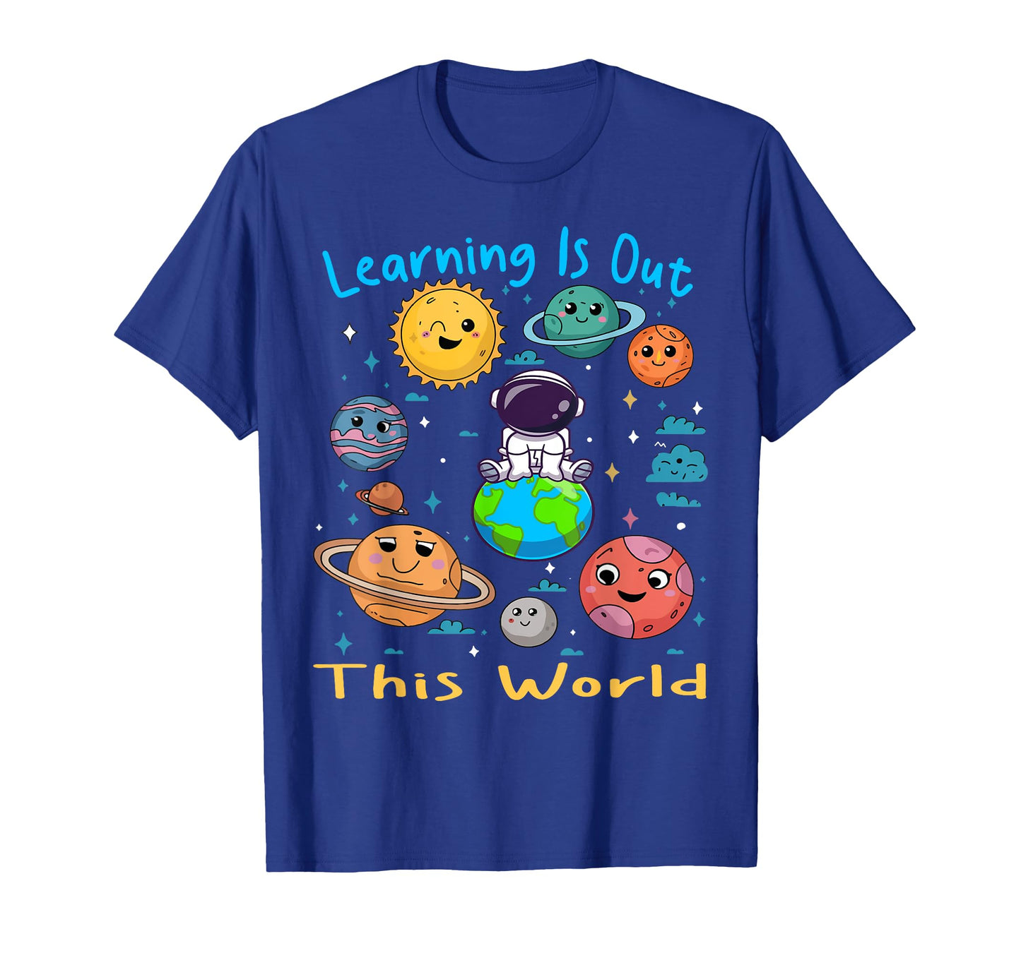 Learning Is Out Of This World Space Astrology Solar System T-Shirt