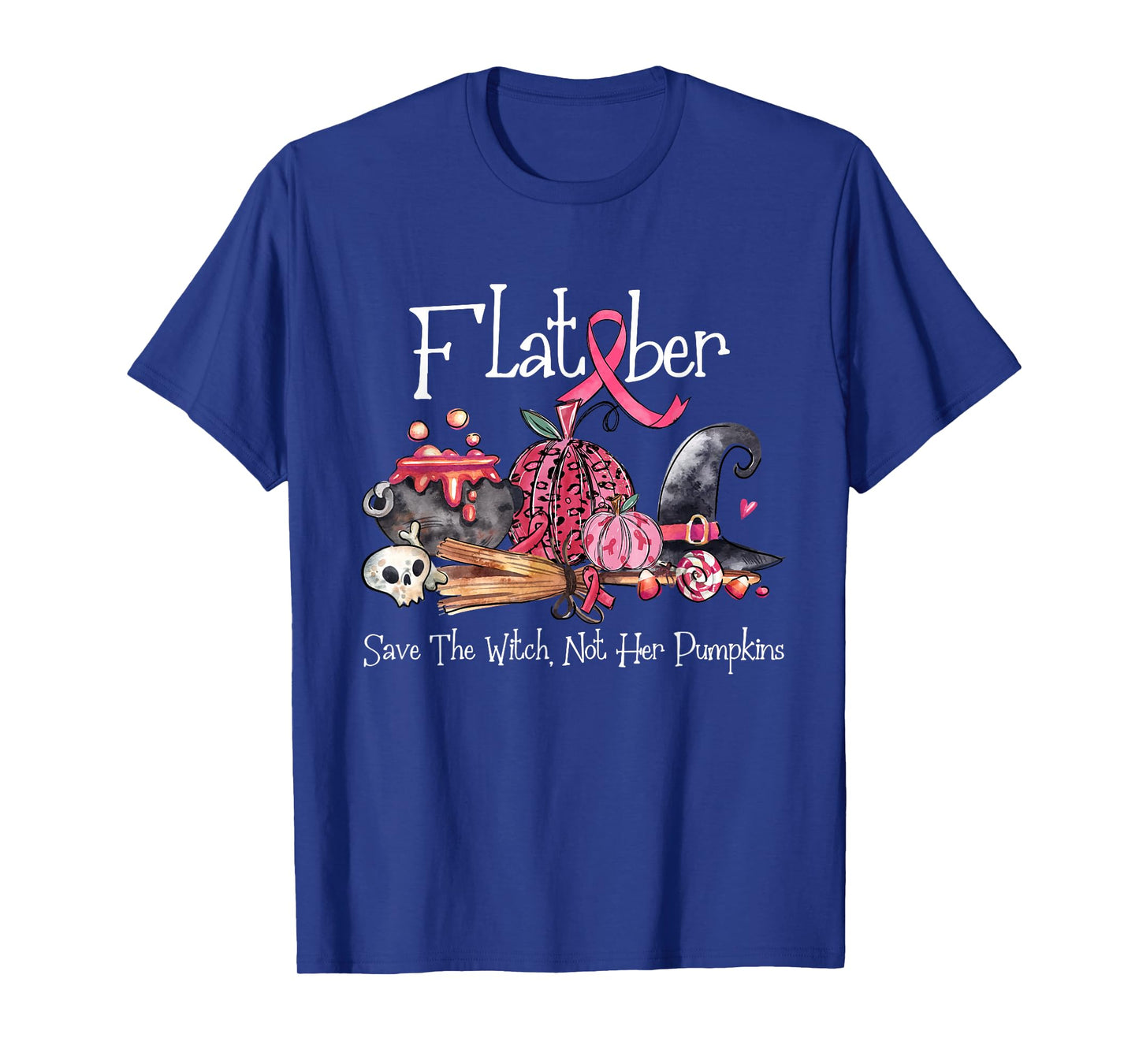 Flat Ber Save The Witch Not Her Pumpkins Breast Cancer T-Shirt