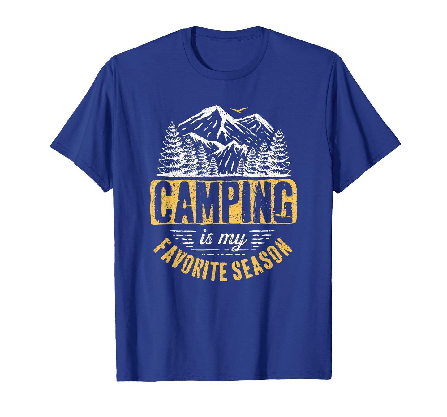 Funny Camping Lover Outdoor Camper Camping Favorite Season T-Shirt
