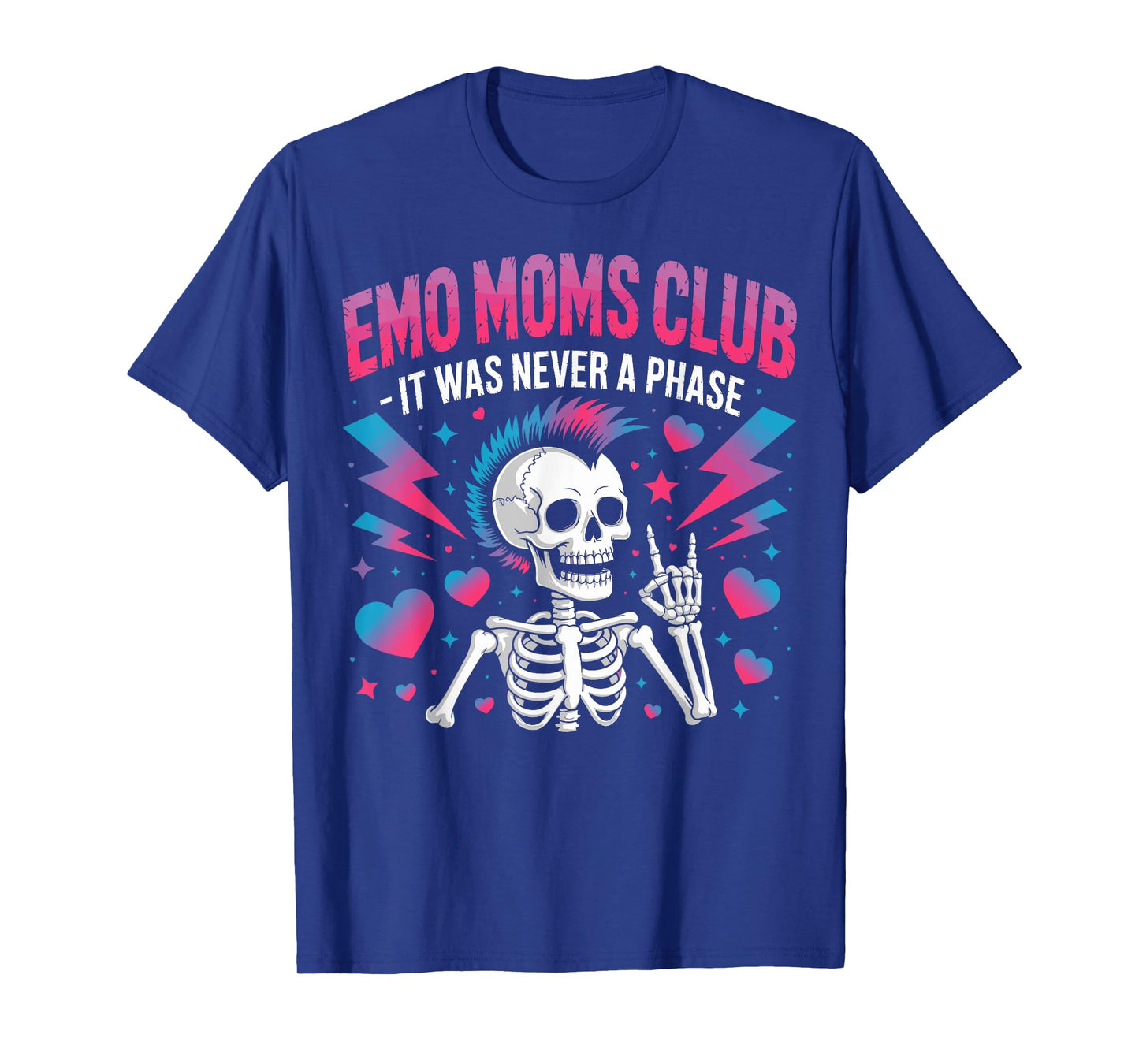 It was Never A Phase Emo Moms Club Skeleton Design Humor T-Shirt