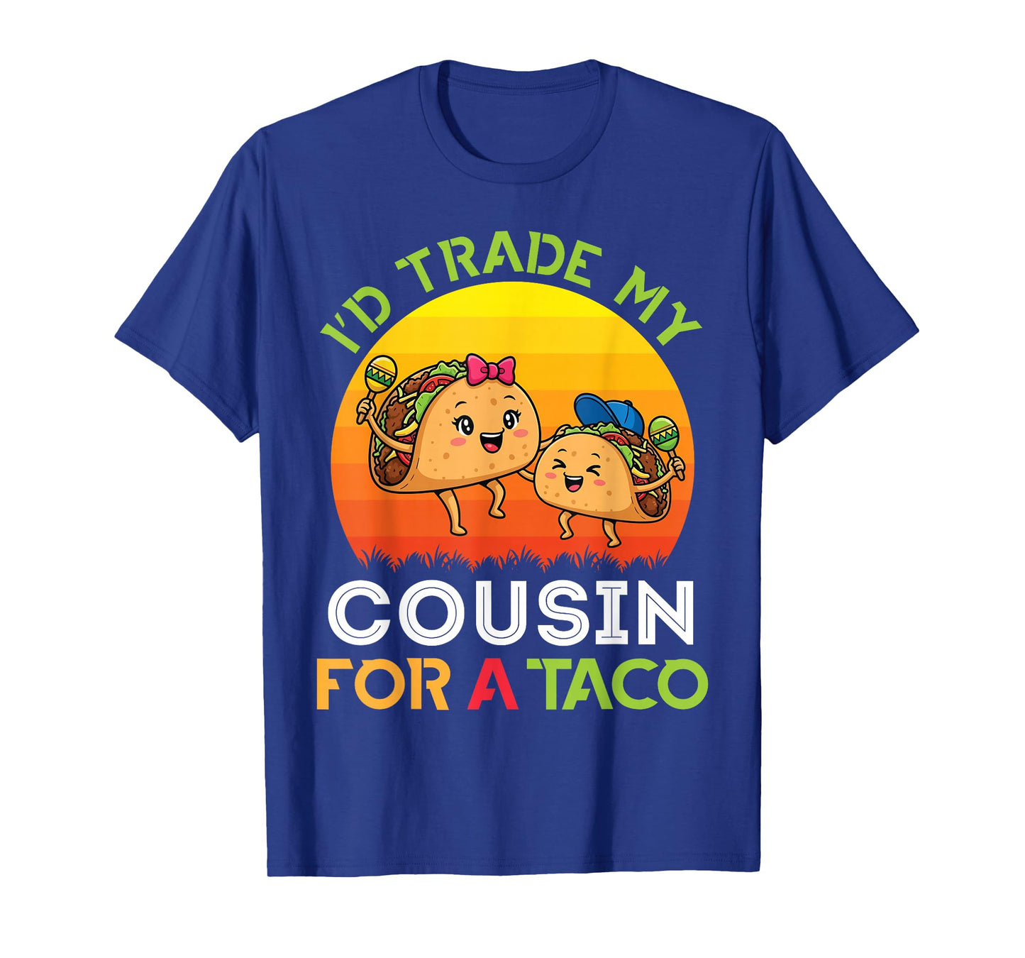 I’d Trade My Cousin for A Taco Cartoon with Bow Cap Sunset T-Shirt