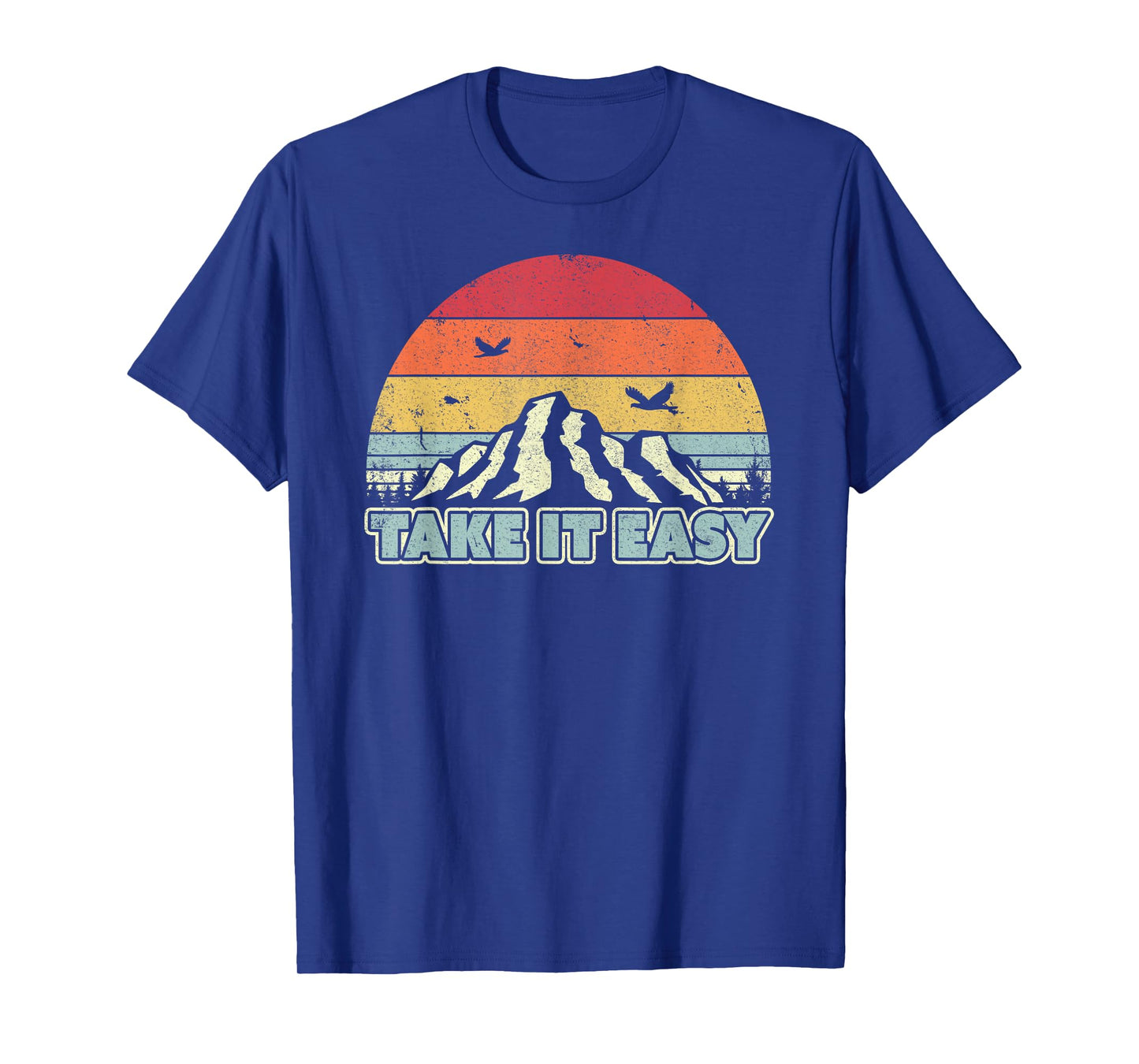 Take It Easy Hiking Shirt Vintage T-Shirt