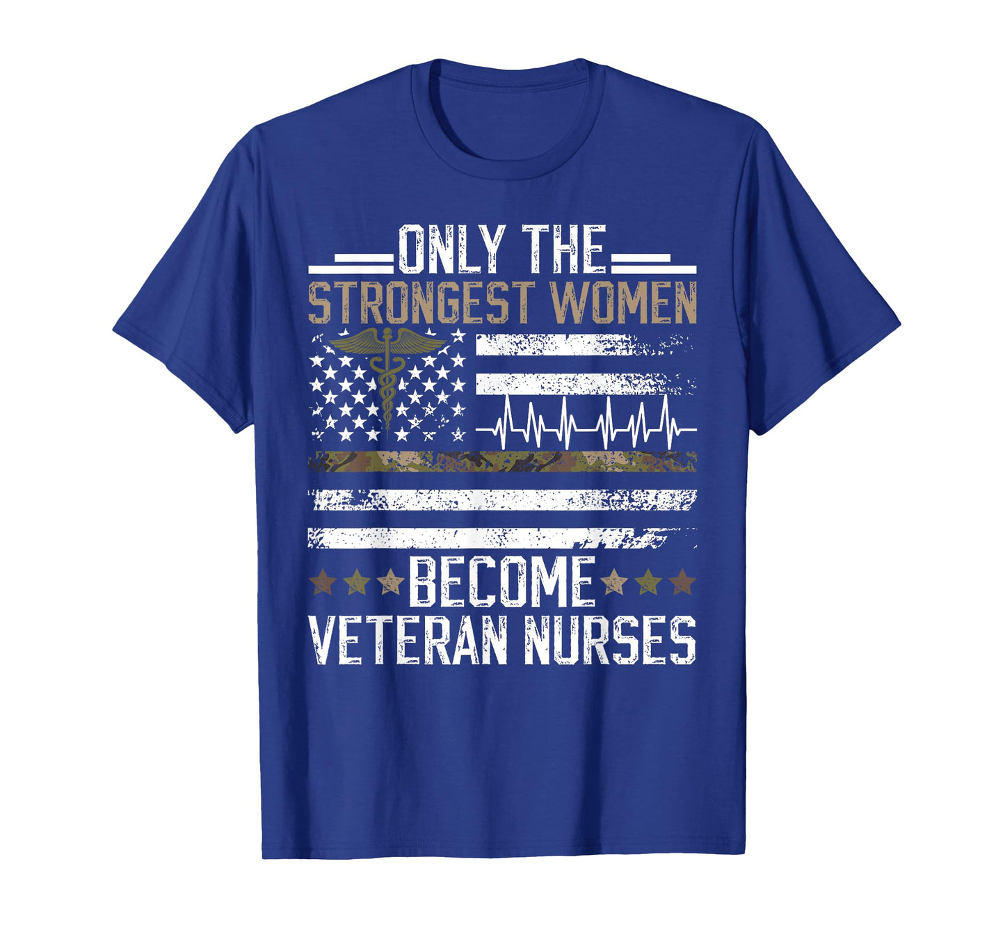 Strongest Women Become Veteran Nurse Veteran Nursing T-Shirt