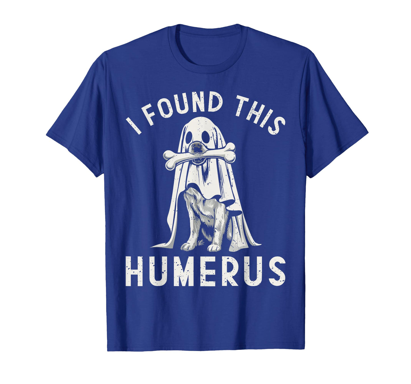 Halloween Skeleton I Found Humerus Funny Costume Men Women T-Shirt
