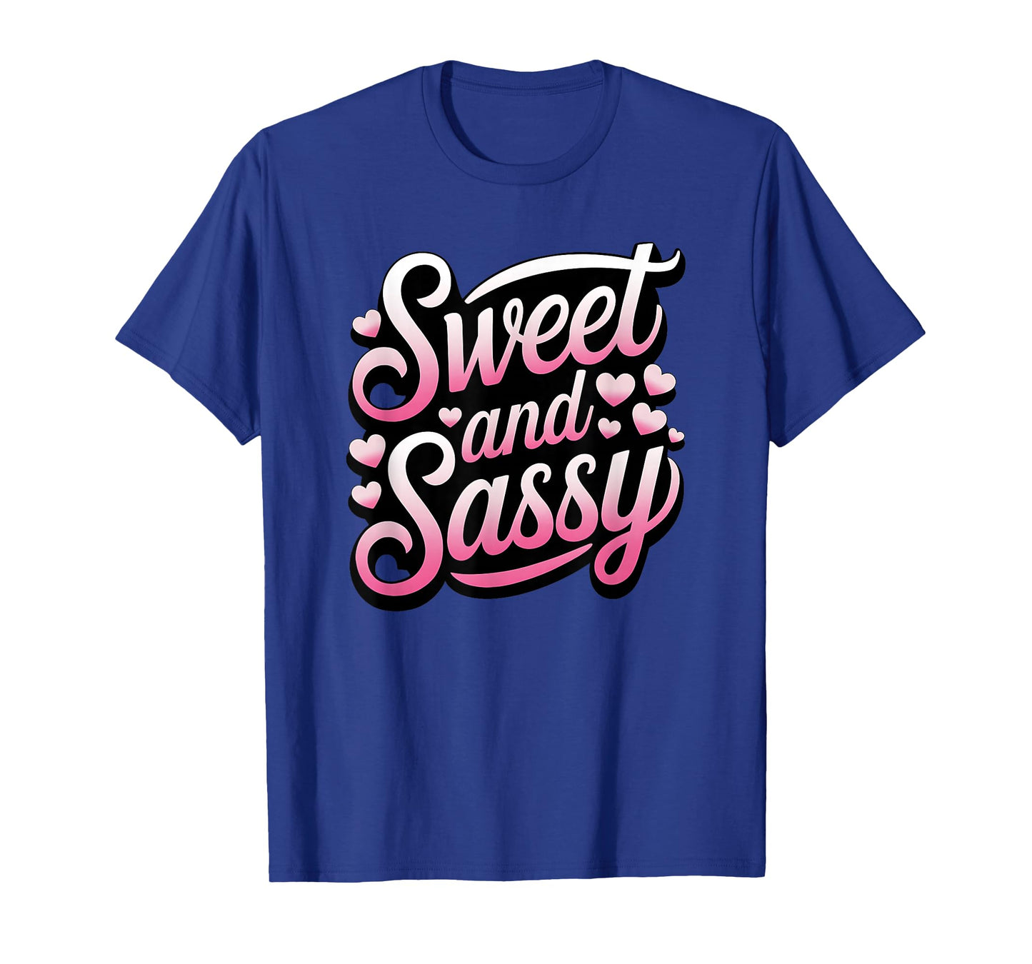 Sweet And Sassy Personality T-Shirt