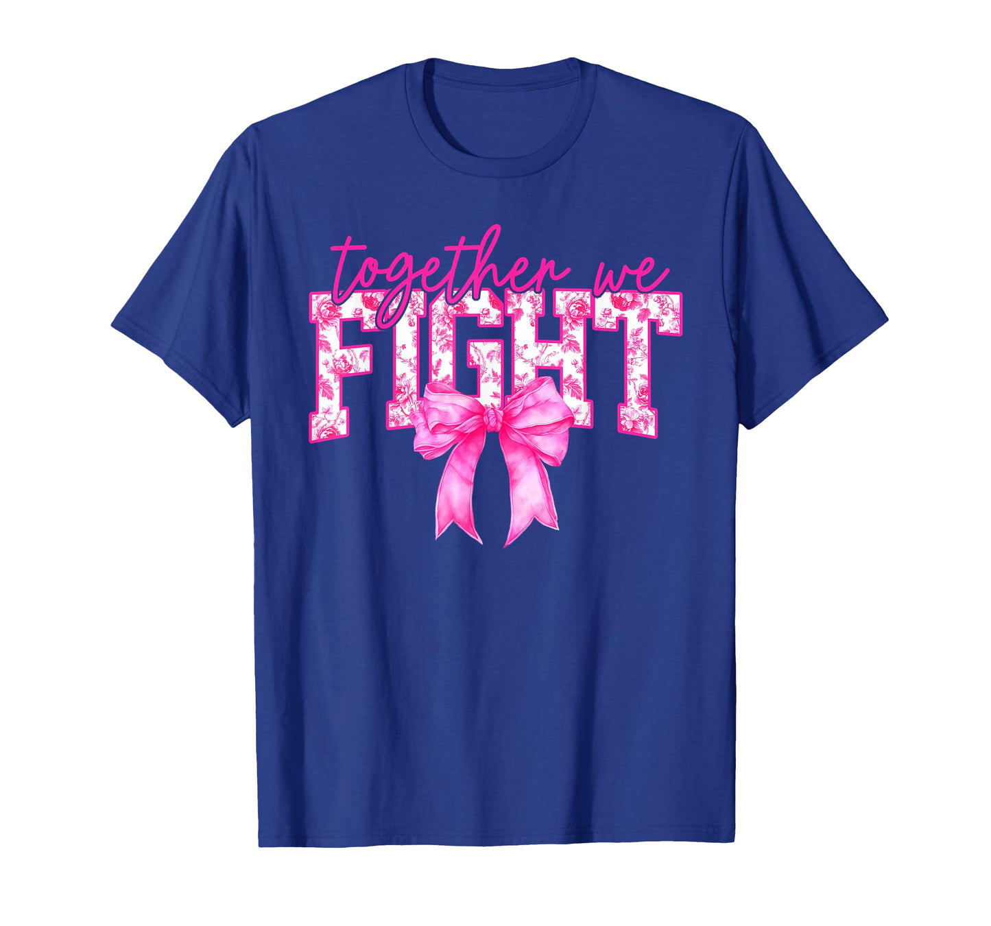 Together We Fight Breast Cancer Awareness Support Squad T-Shirt