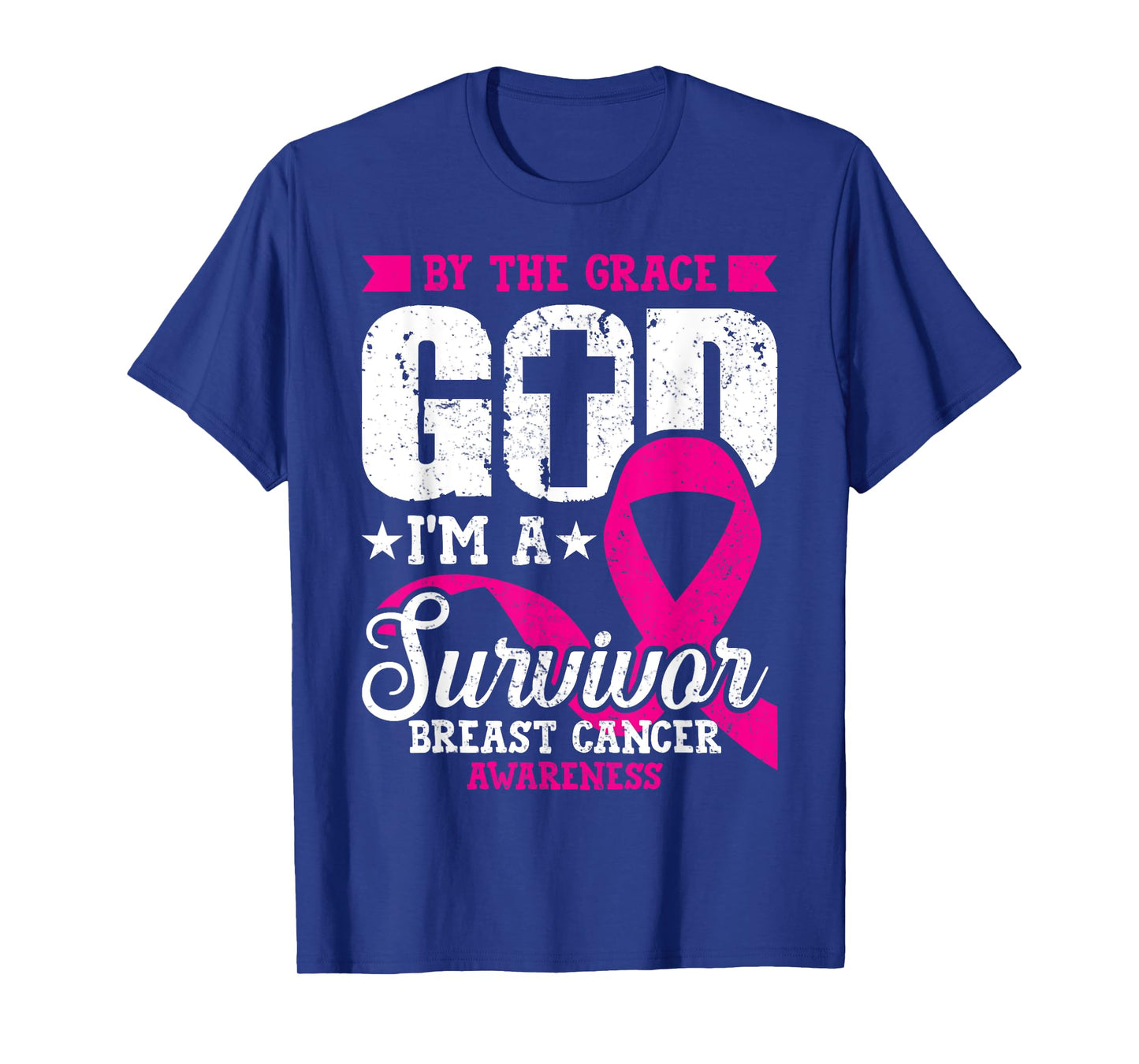Breast Cancer Survivor By The Grace God I'm A Survivor T-Shirt