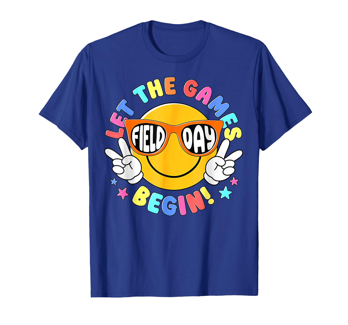 Field Day , Let The Games Begin Tee T-Shirt