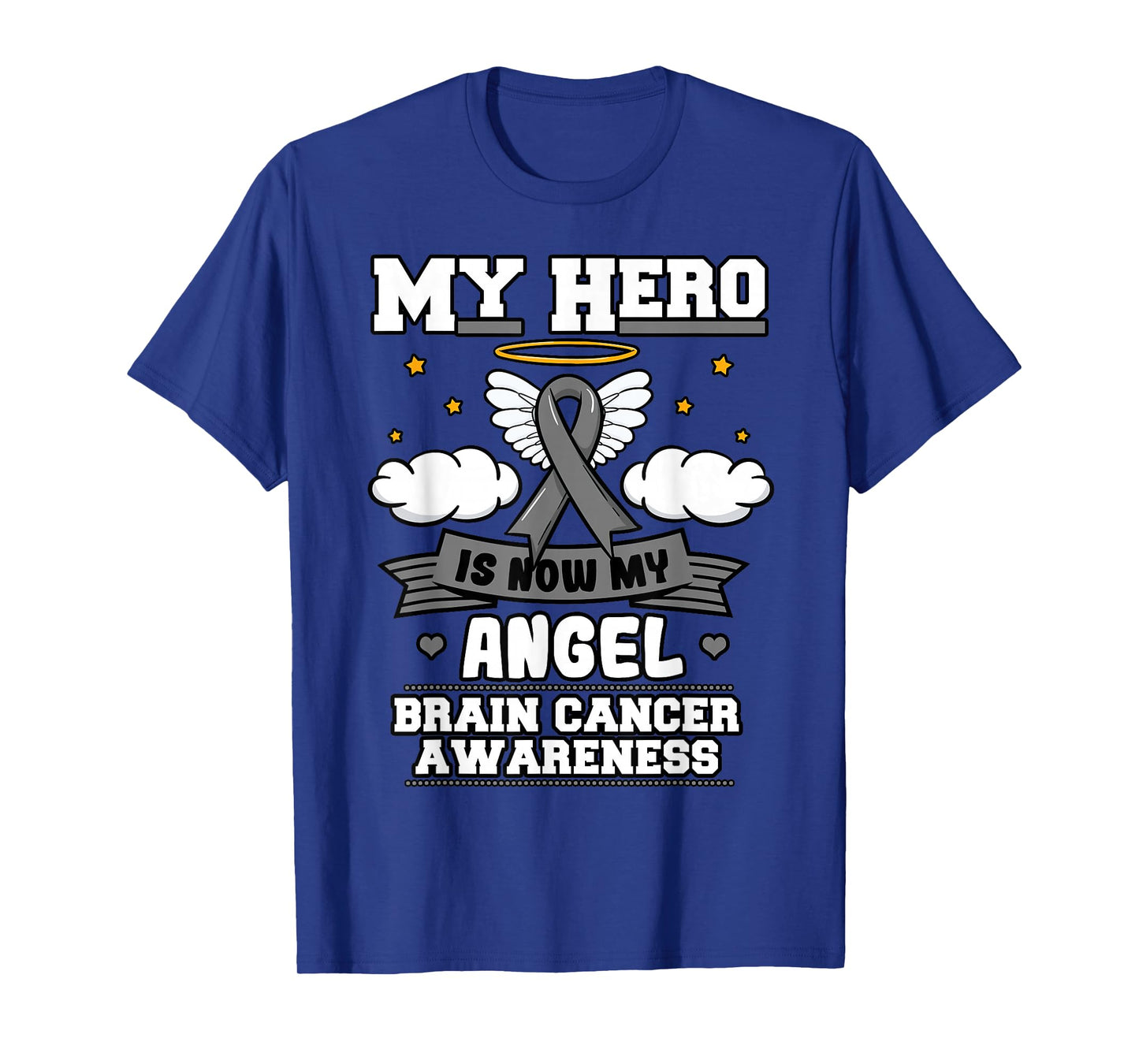 My Hero Is Now My Angel Brain Cancer Grey Ribbon Metastasis T-Shirt