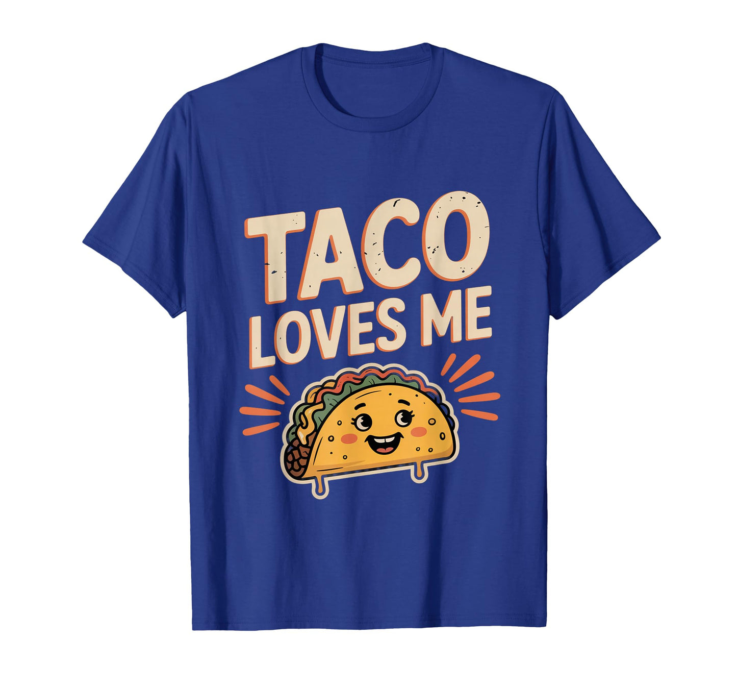 Funny Taco Memes Taco Loves Me Tacos Love Funny Taco Sayings T-Shirt