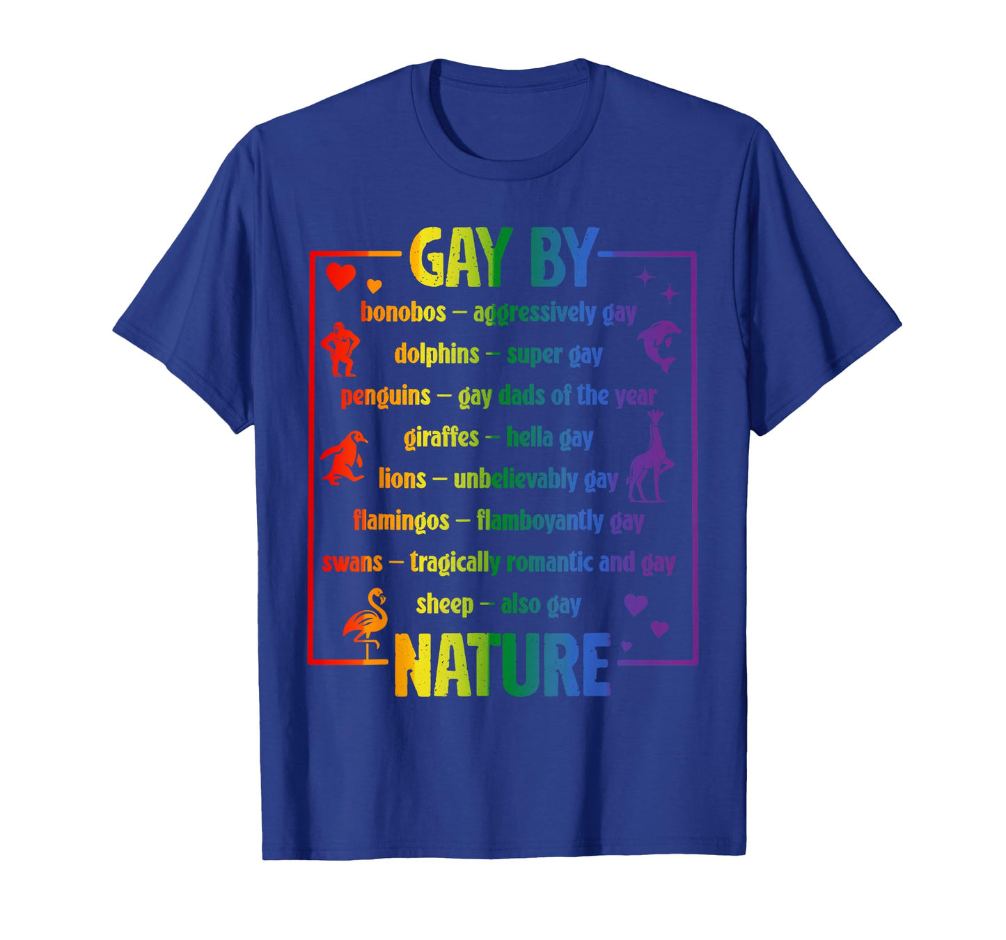 Gay By Nature Funny LGBTQ Pride Month Animals Parade Queer T-Shirt