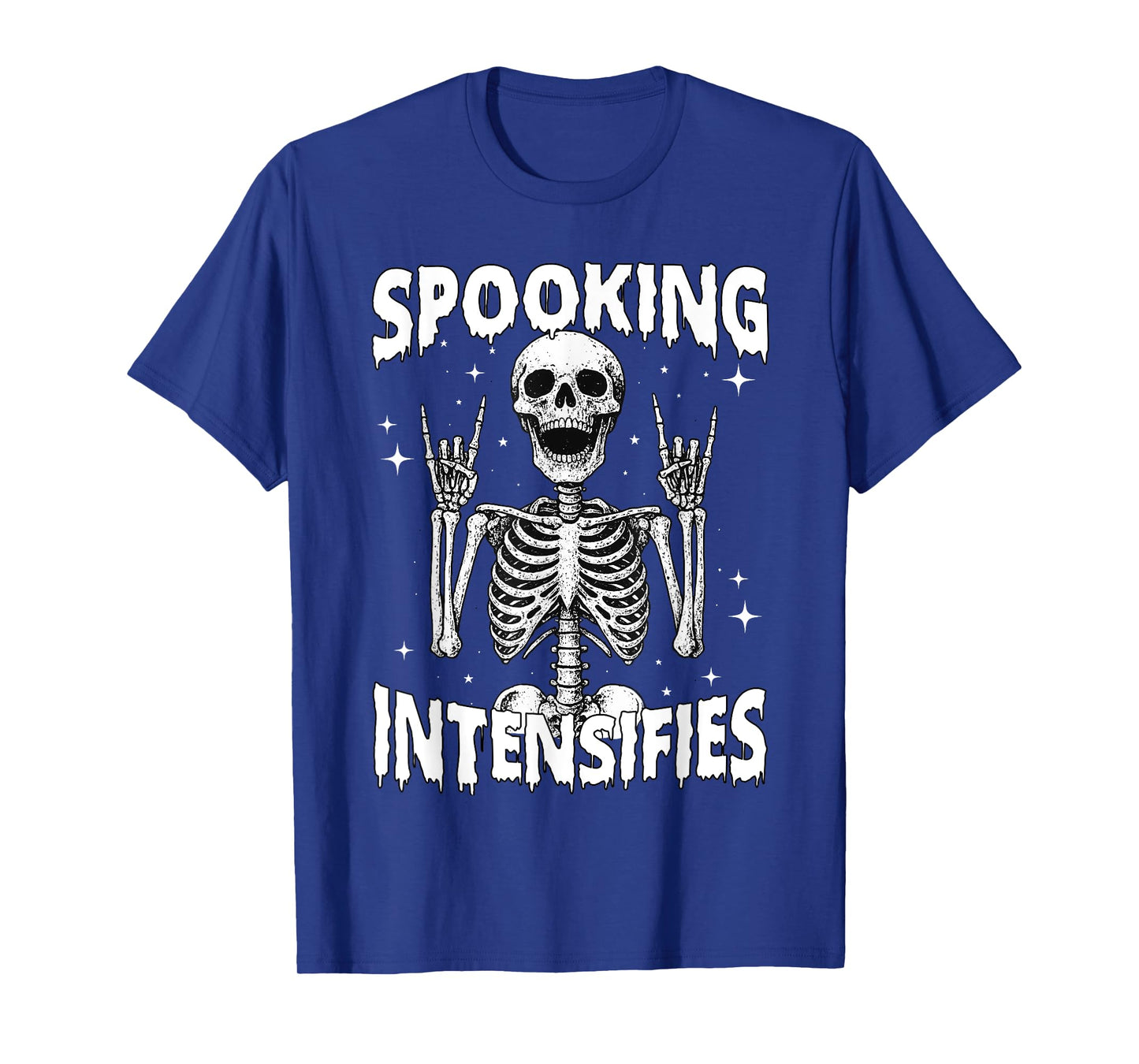 Spooking Intensifies, Spooky Scary Skeleton Halloween Tees T-Shirt