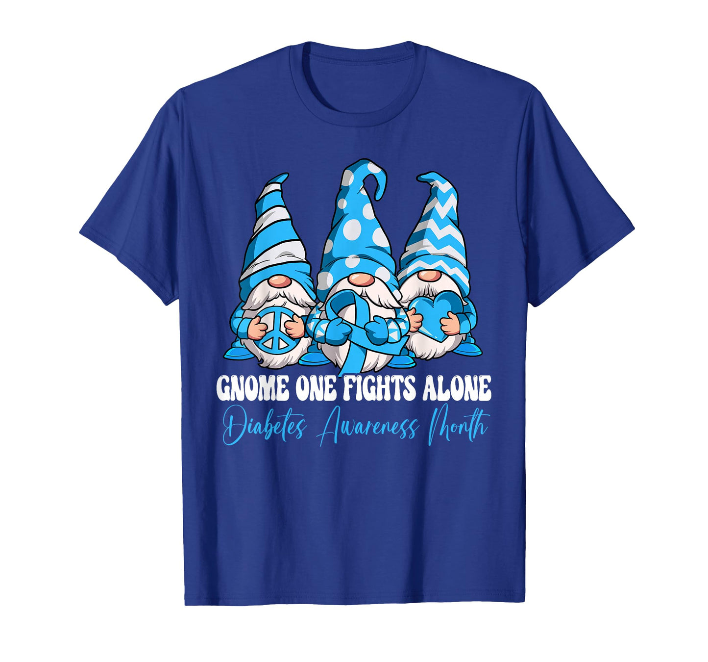 Gnome One Fights Alone Diabetes Awareness Month T-Shirt