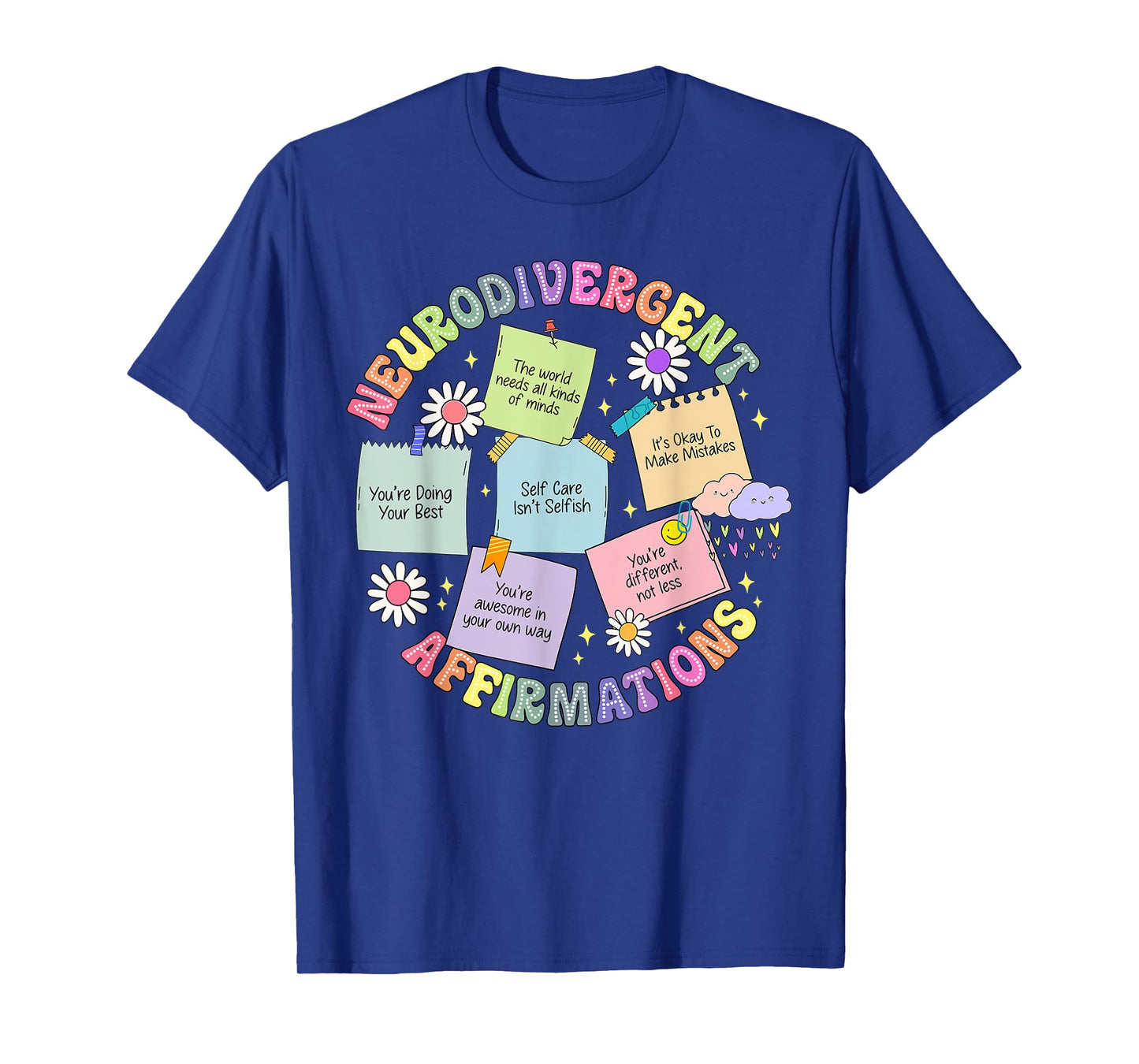 Neurodivergent Affirmations Autism Awareness Understand Love T-Shirt