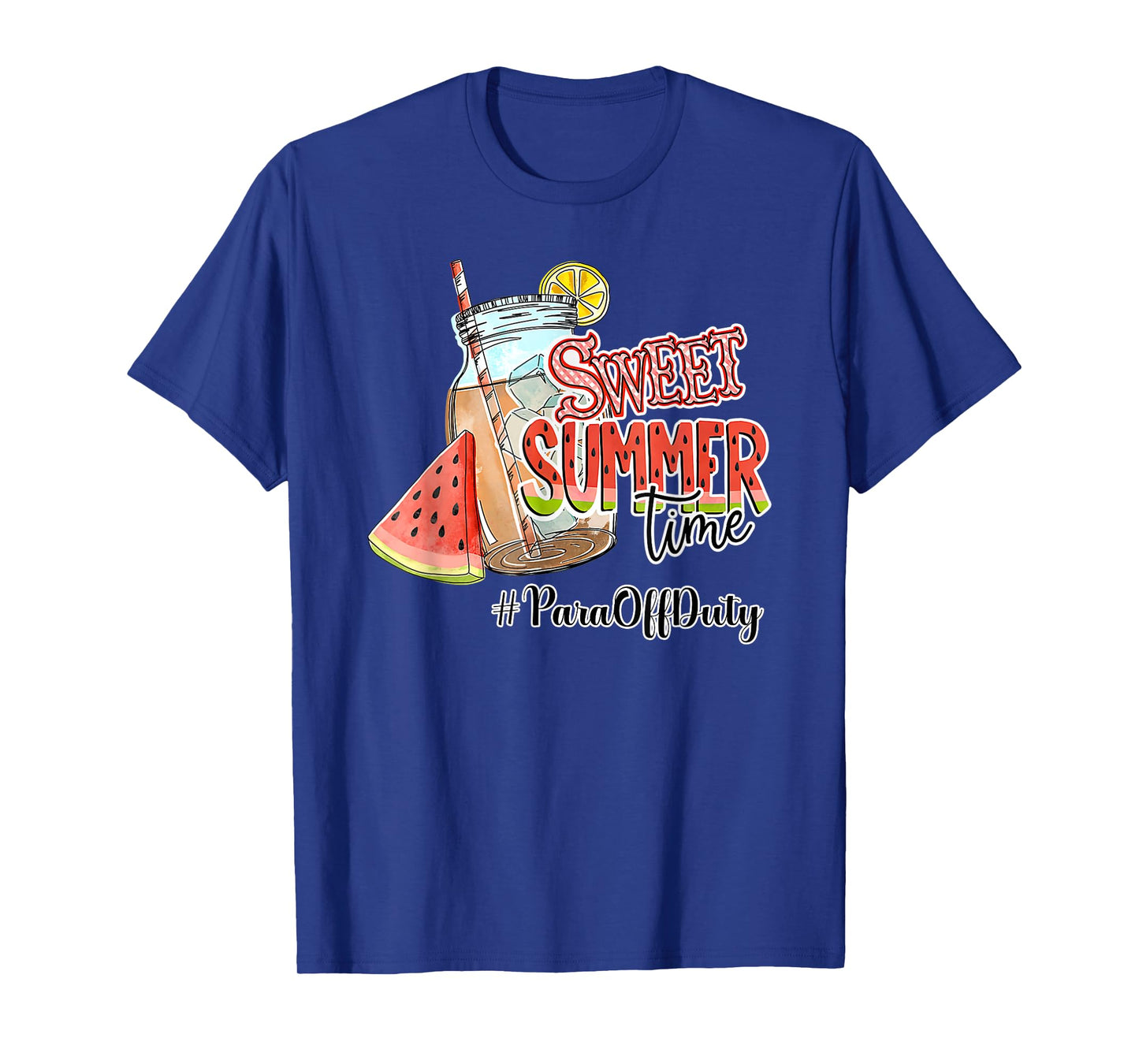 Sweet Summer Time Happy Last Day Of School PARA Off Duty Men Women T-Shirt