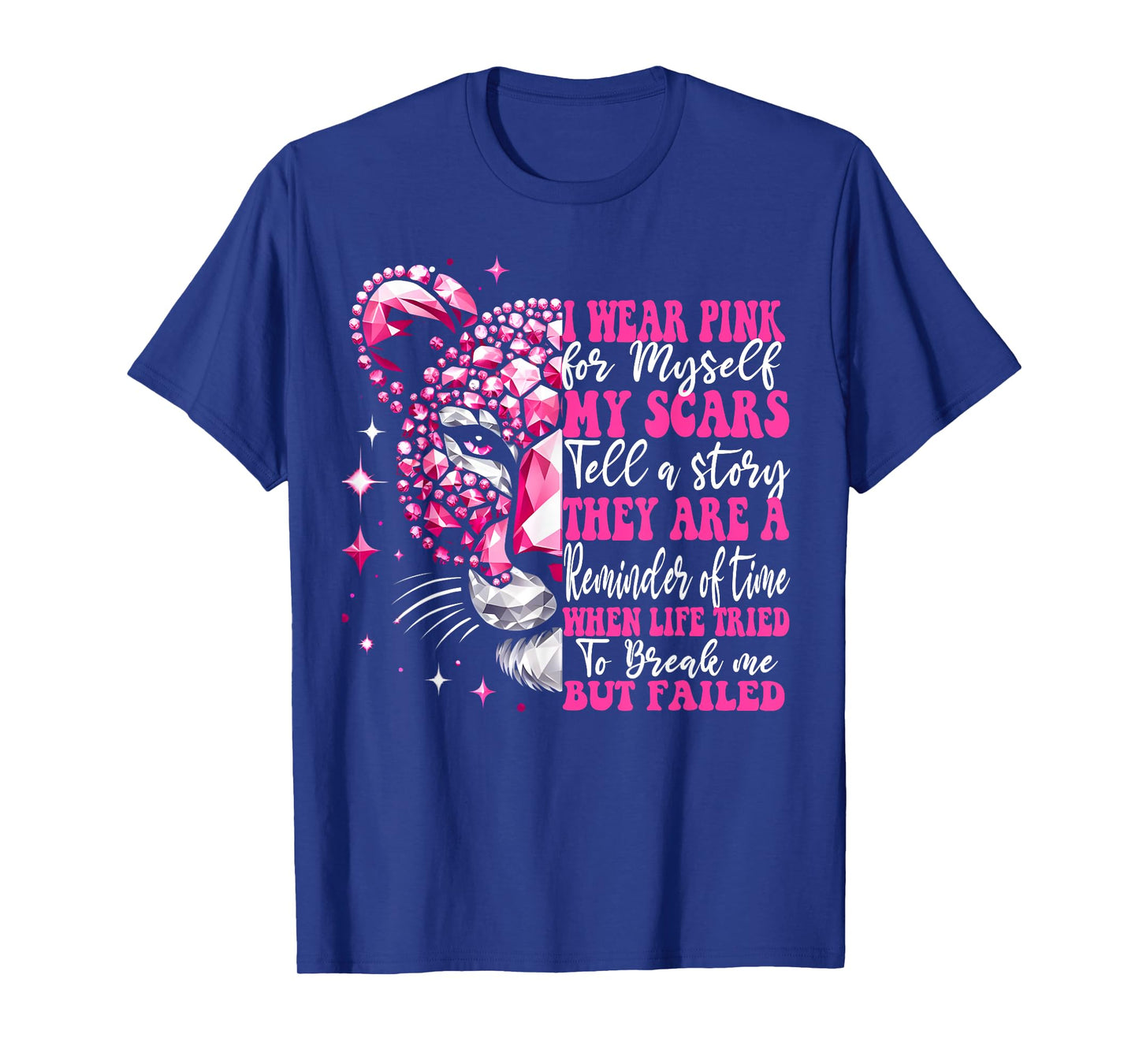I Wear Pink For Myself My Scars Pink Breast Cancer Survivor T-Shirt