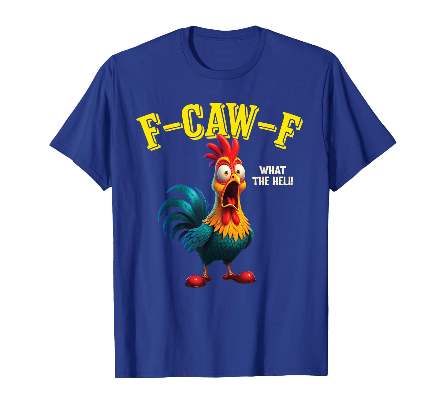 Funny Chicken F-CAW-F What The Heli Rooster Humor Christmas T-Shirt