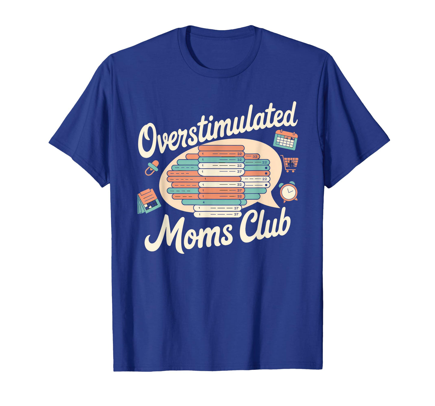 Overstimulated Moms Club Tshirt Mom Depression Mental Health T-Shirt