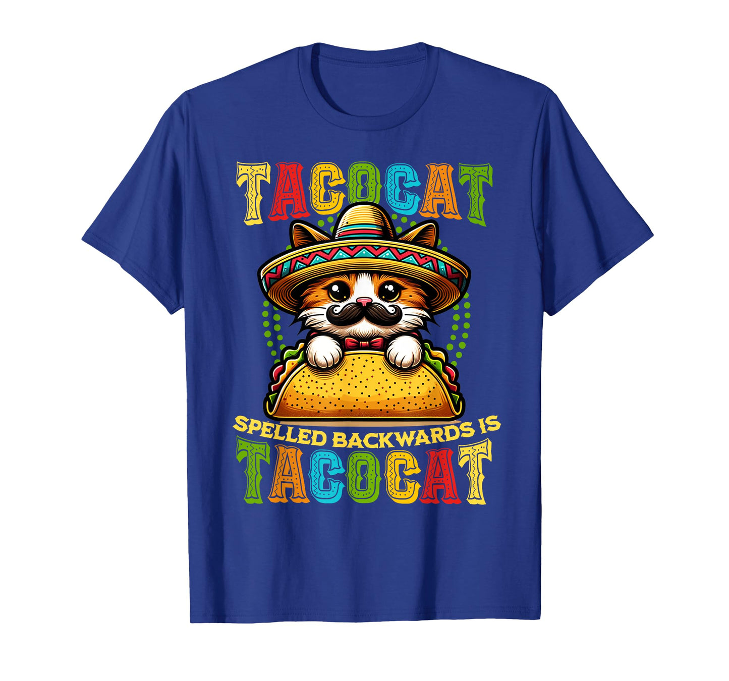 Tacocat Spelled Backwards is Tacocat Funny Mexican Taco Cat T-Shirt
