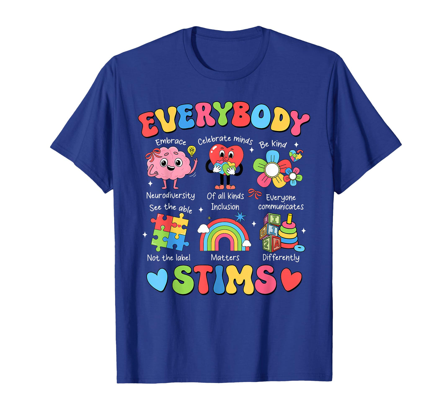 Everybody Stims Autism Special Ed Teacher Social Worker Mom T-Shirt