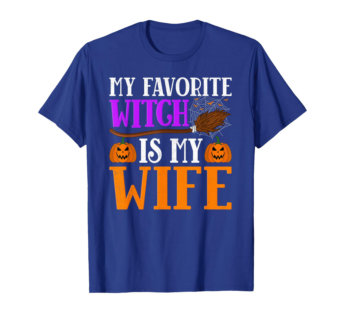 My Favorite Witch is My Wife Halloween Witch Wife Women T-Shirt