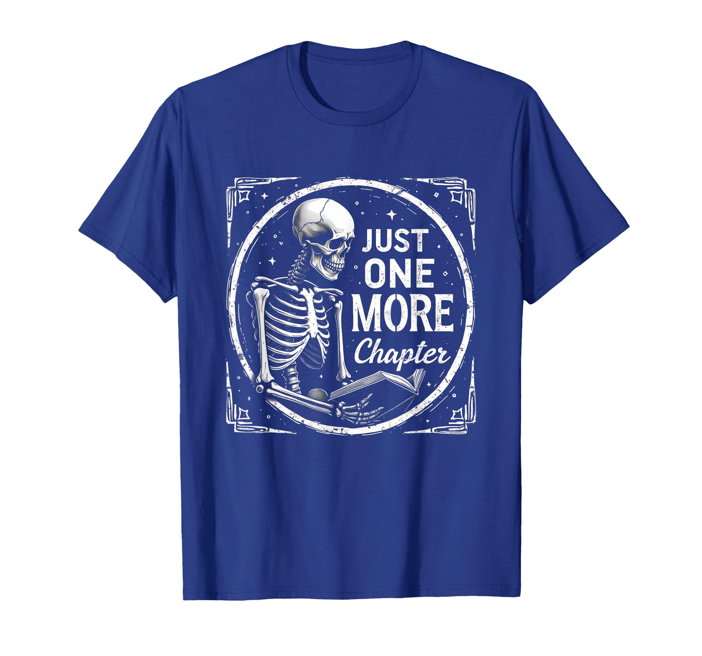 Just One More Chapter Skeleton Classic Book Lover Halloween T-Shirt