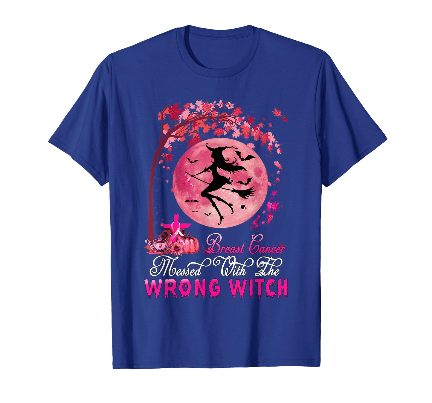 Breast Cancer Messed With The Wrong Witch Support Cancer T-Shirt