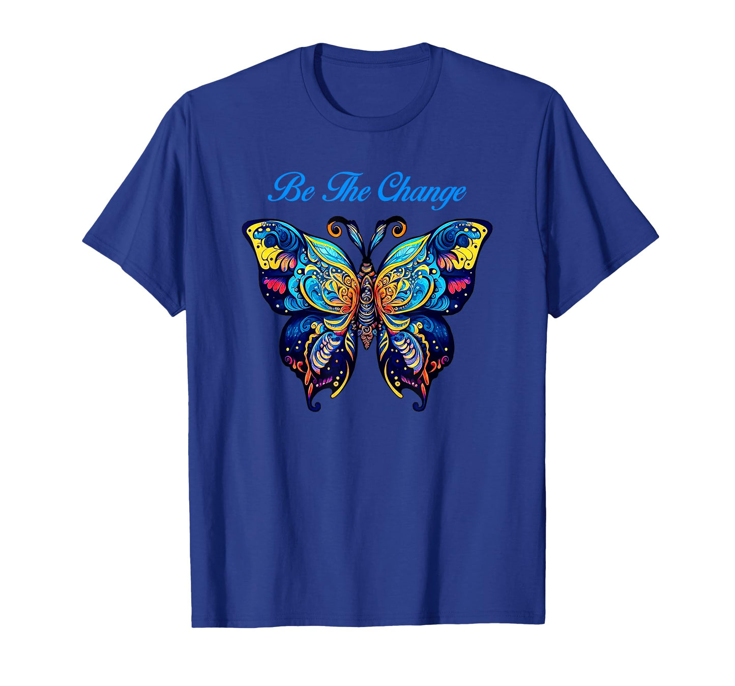 Be The Change Colorful Butterfly T-Shirt