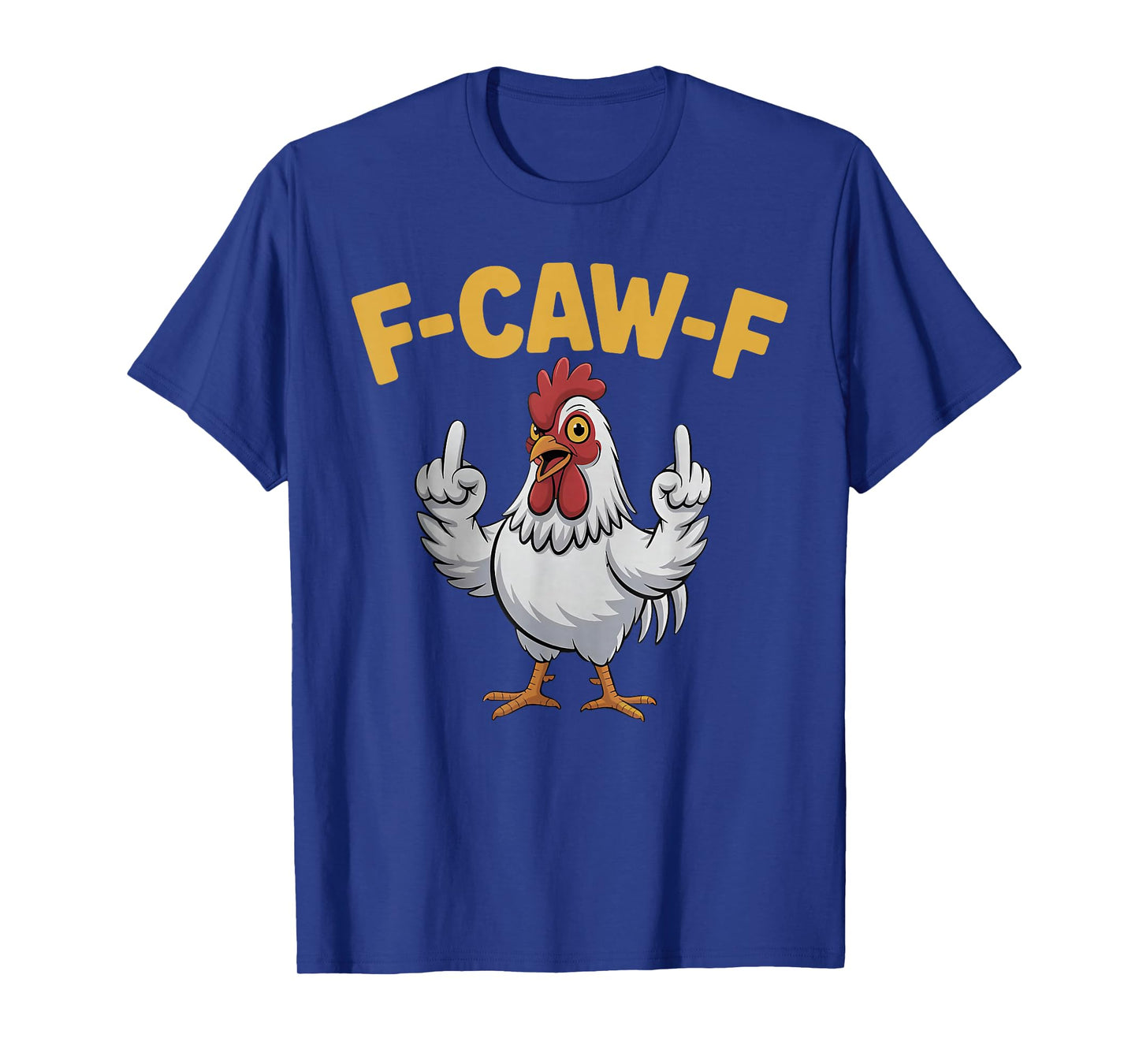 F-Caw-F Chicken Funny Screaming Rooster Meme Vintage Weird T-Shirt