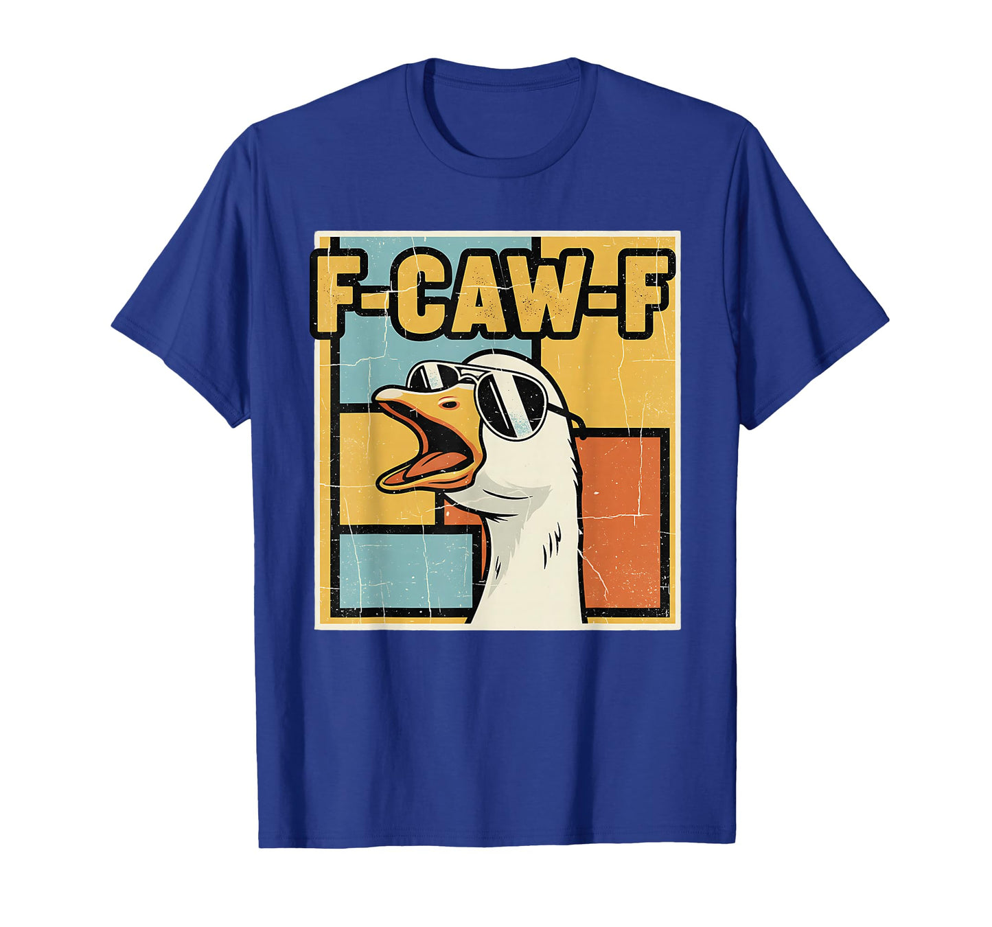 F-caw-F Goose Silly Funny Meme Graphic Fcawf T-Shirt
