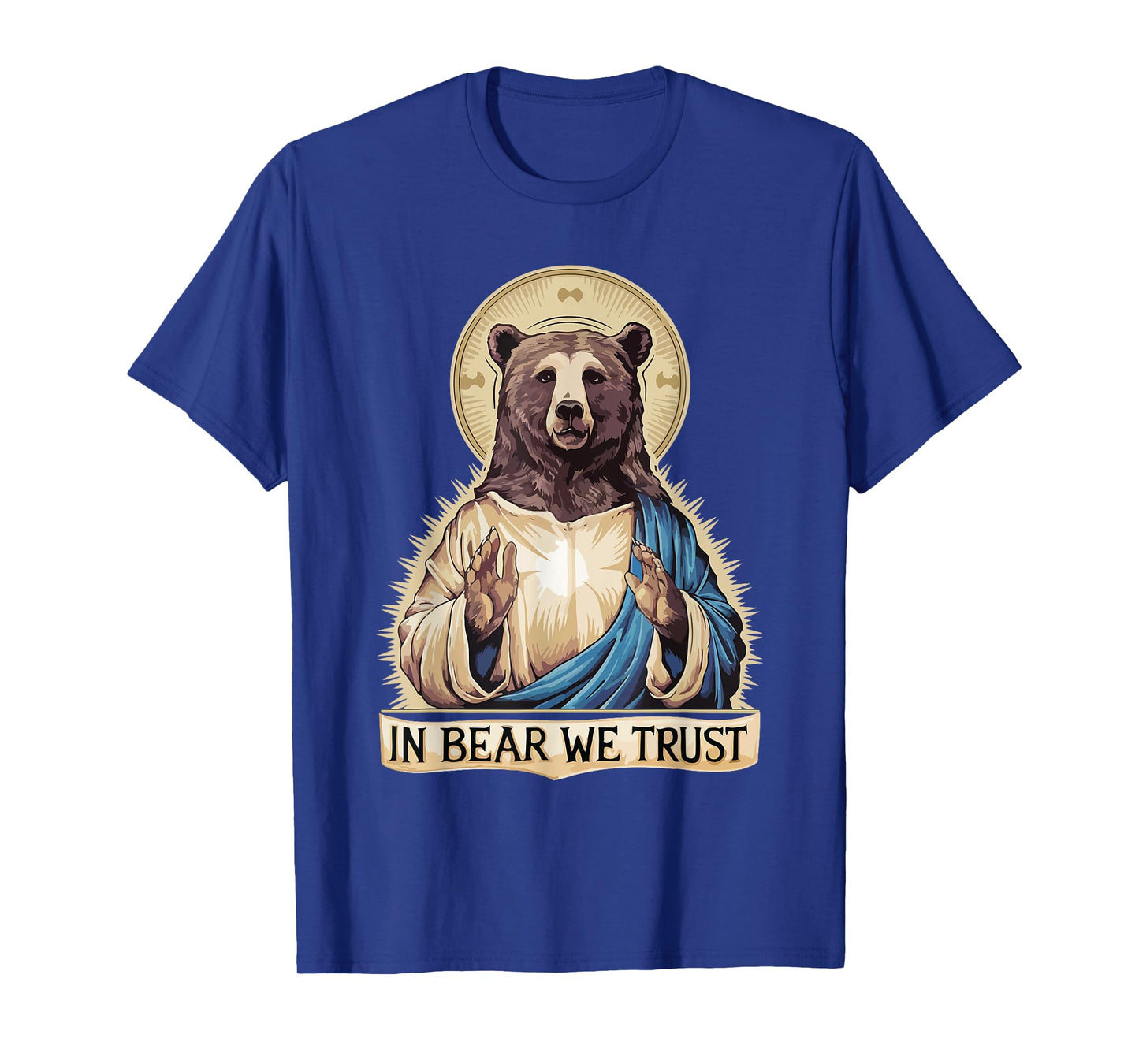 In Bear We Trust I choose the bear 2024 trending Women Men T-Shirt