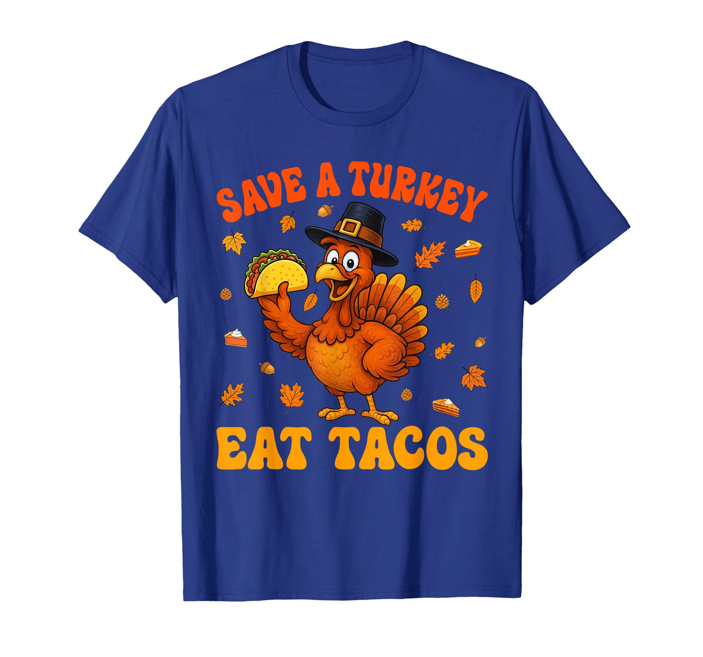 Save A Turkey Eat Tacos Funny Thanksgiving Men Women Kids T-Shirt