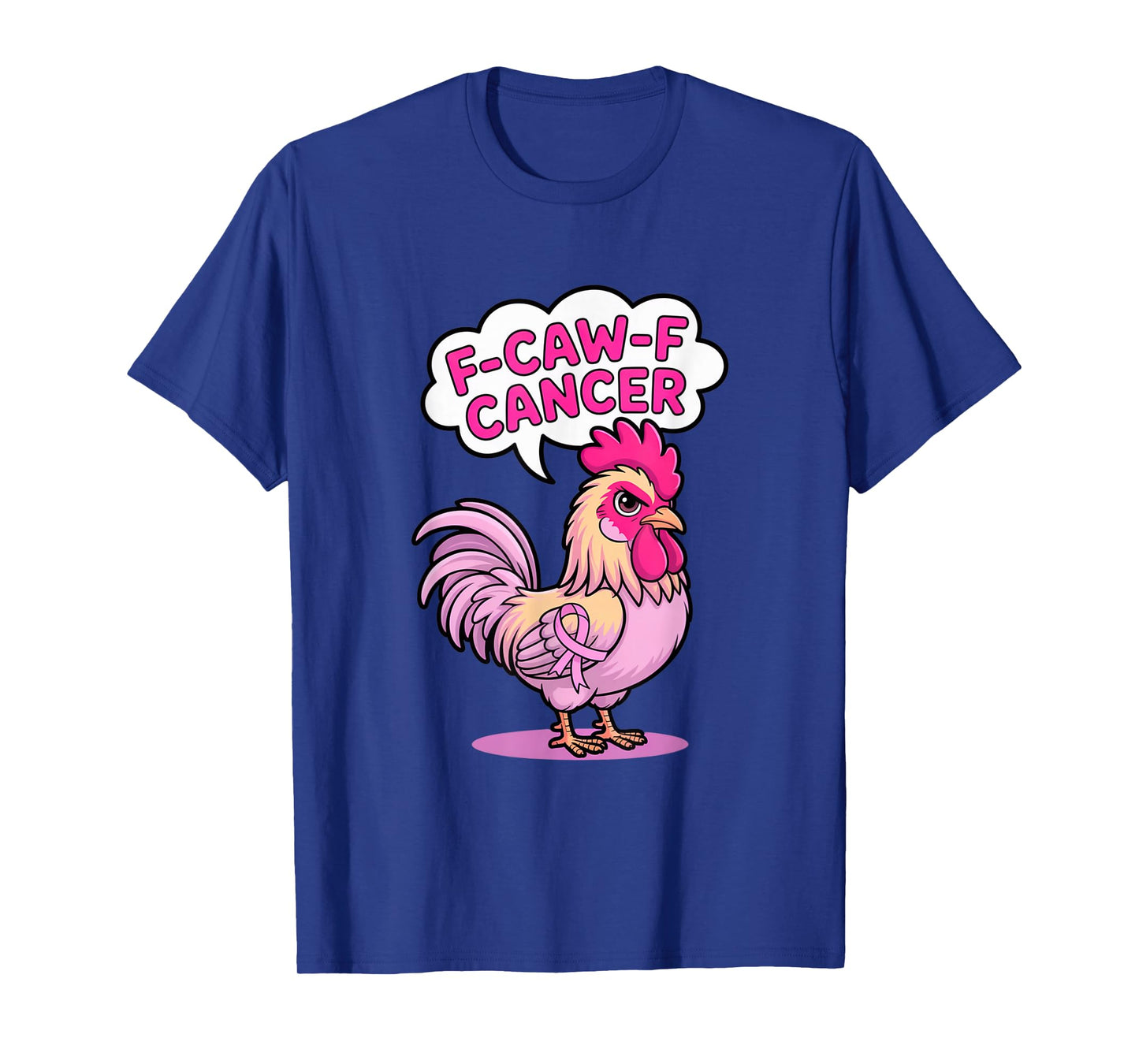 F-Caw-F Cancer Breast Cancer Awareness Accessories T-Shirt