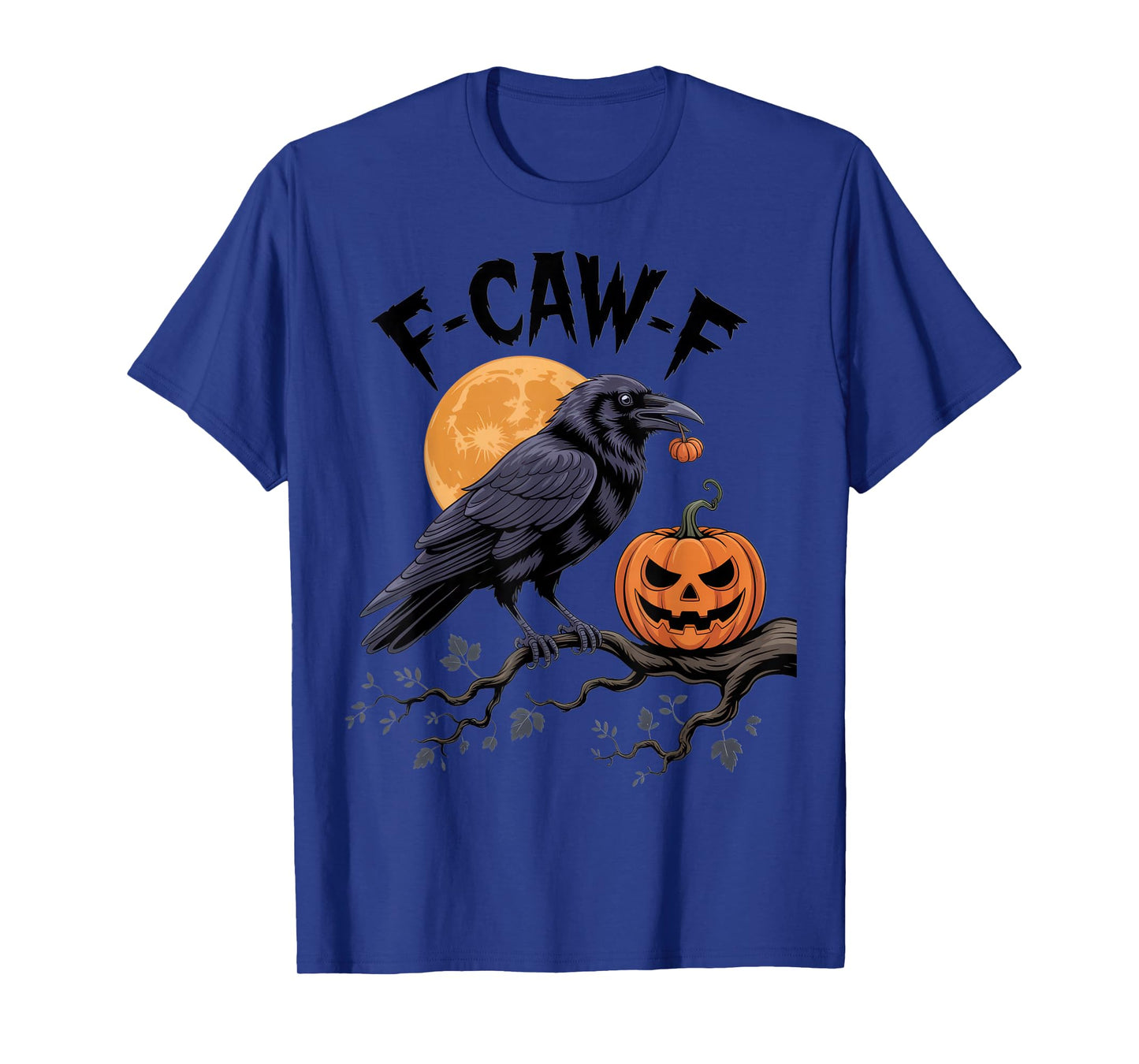 F-CAW-F Funny Raven Halloween Outfit Spooky Crow Pumpkin T-Shirt