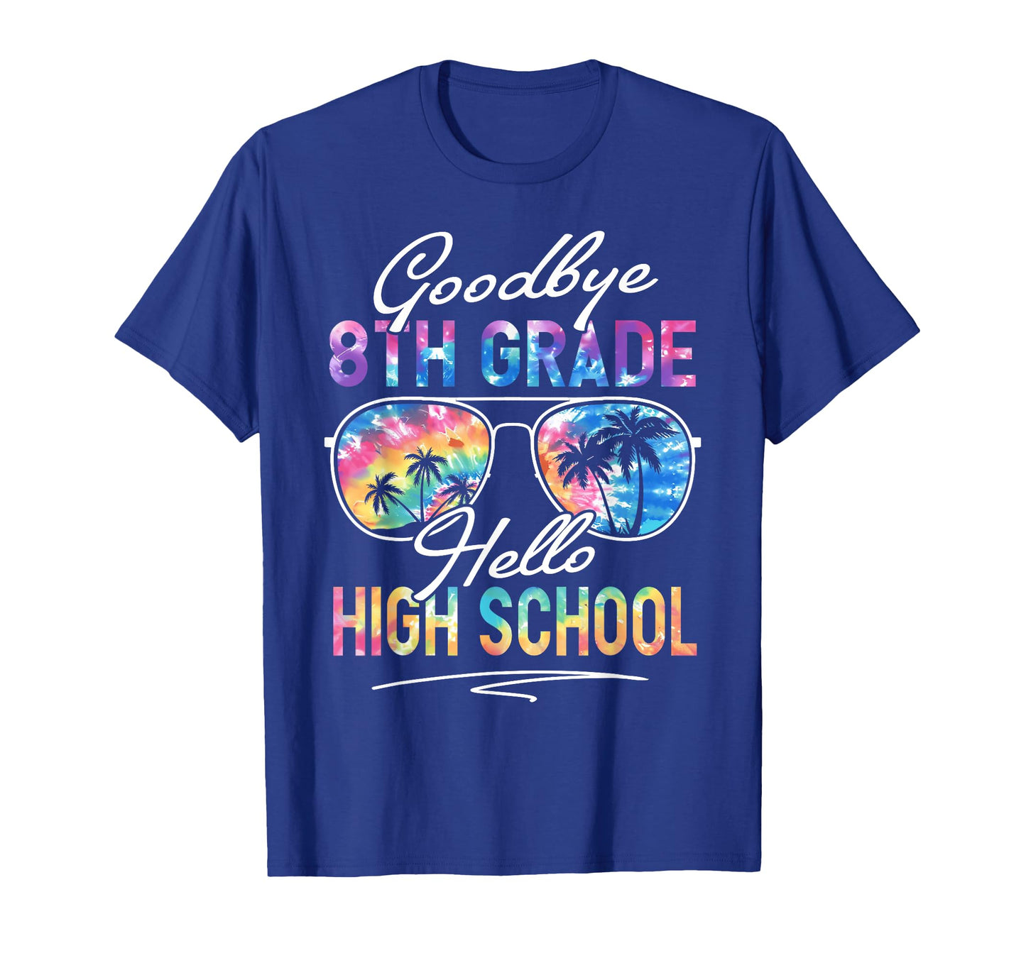 Tie dye Goodbye 8th Grade Hello High School Summer Student T-Shirt