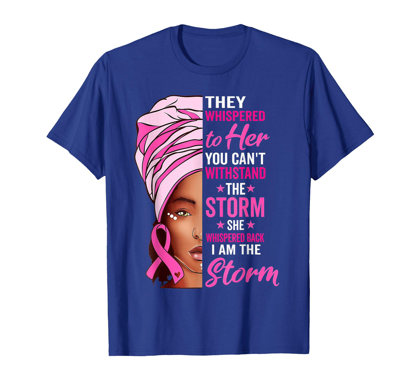 African Woman Afro I Am The Storm Breast Cancer Ribbon T-Shirt