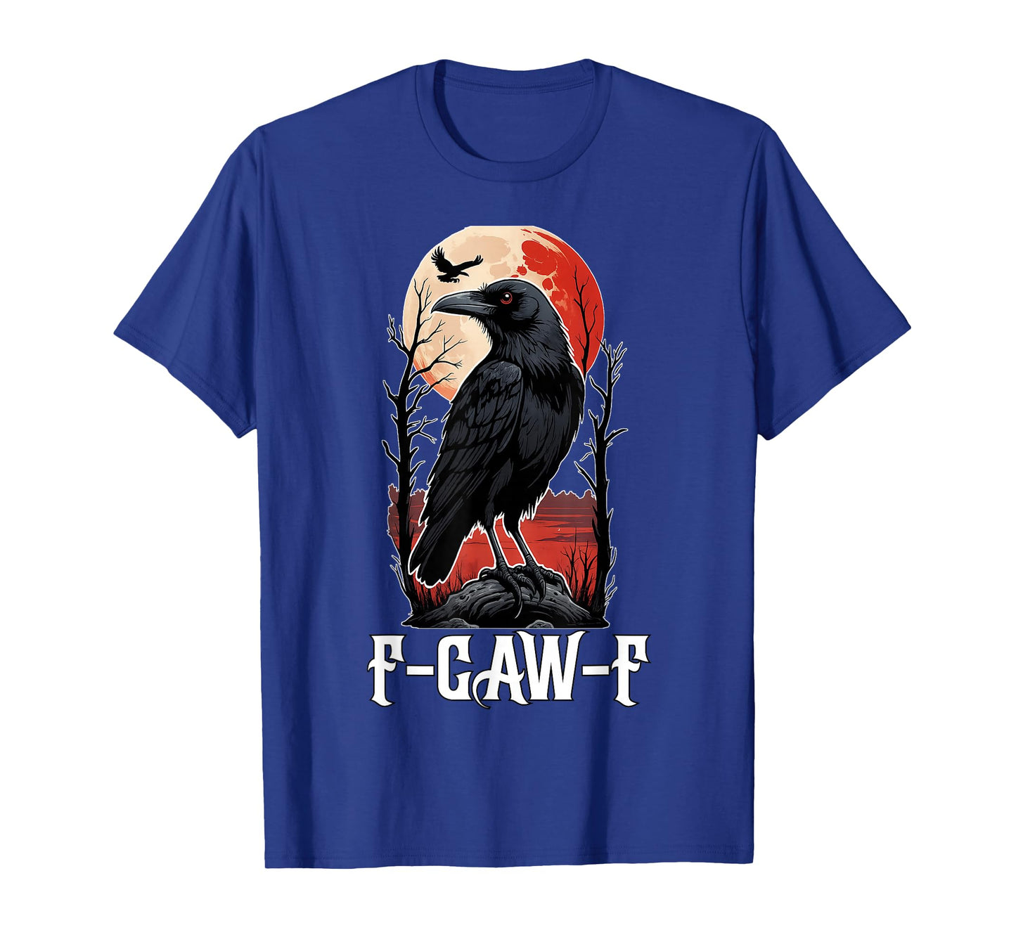 Black Bird Moon Gothic Adult Humor Black Crow, F-Caw-F T-Shirt