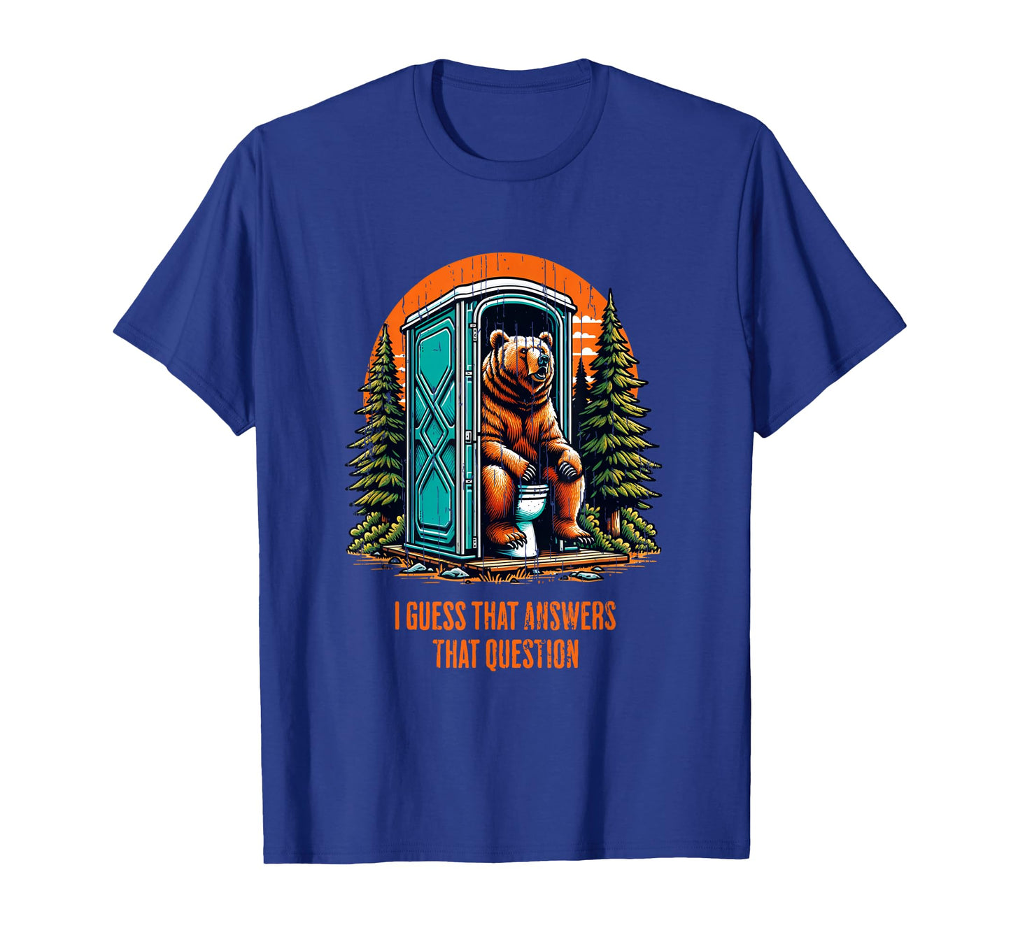 Does A Bear Poop In The Woods? Distressed Print T-Shirt