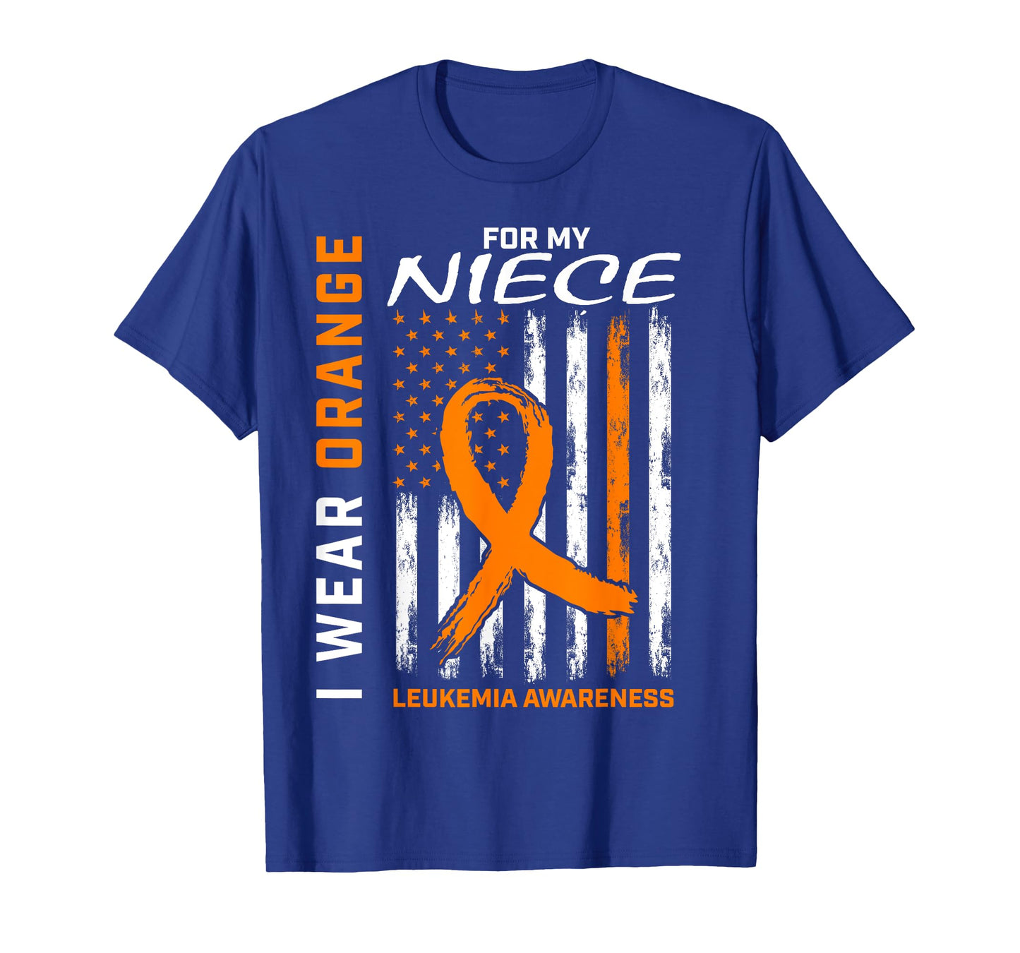 I Wear Orange For My Niece Leukemia Awareness American Flag T-Shirt