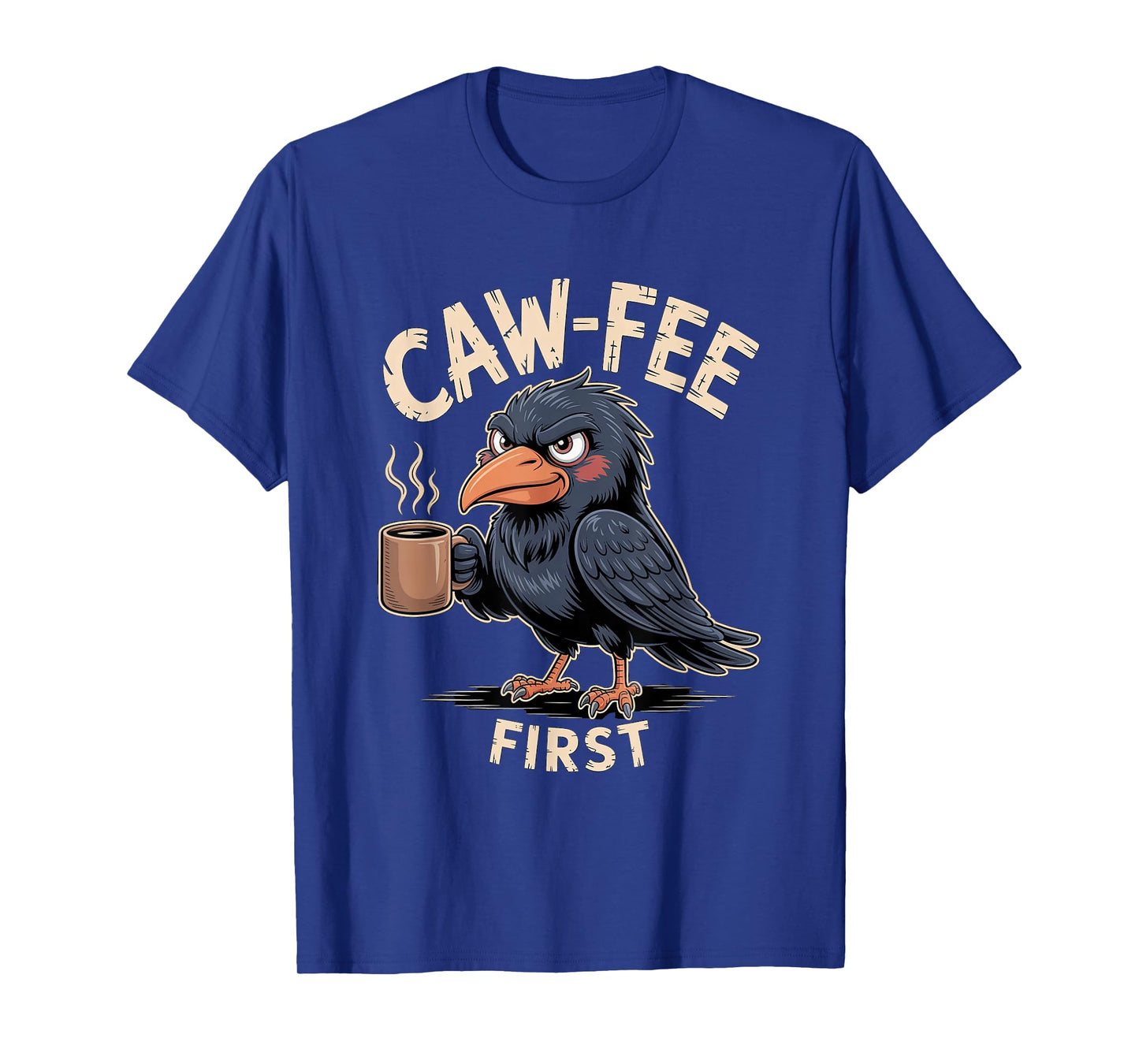Caw-fee First F-CAW-F Meme for Coffee Lovers Dark Humor T-Shirt