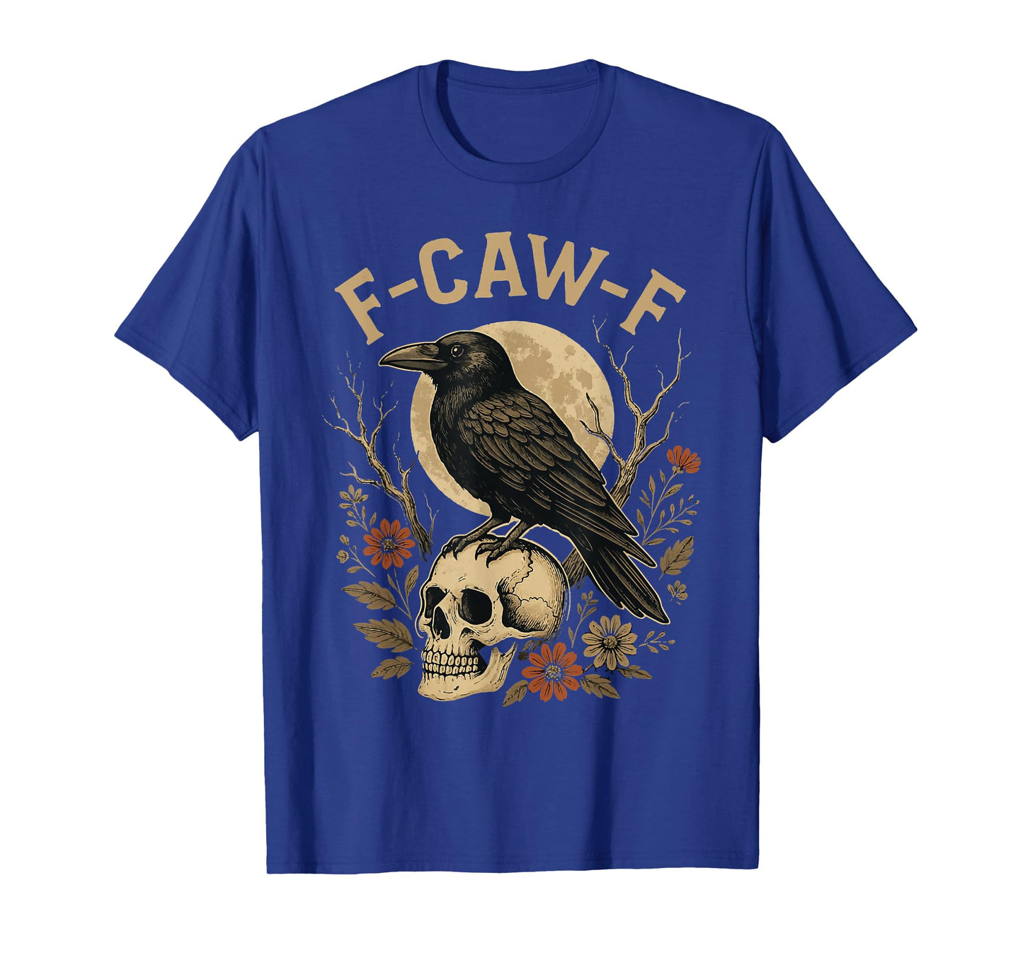 Halloween F Caw F Black Raven Bird F-Caw-F Crow T-Shirt