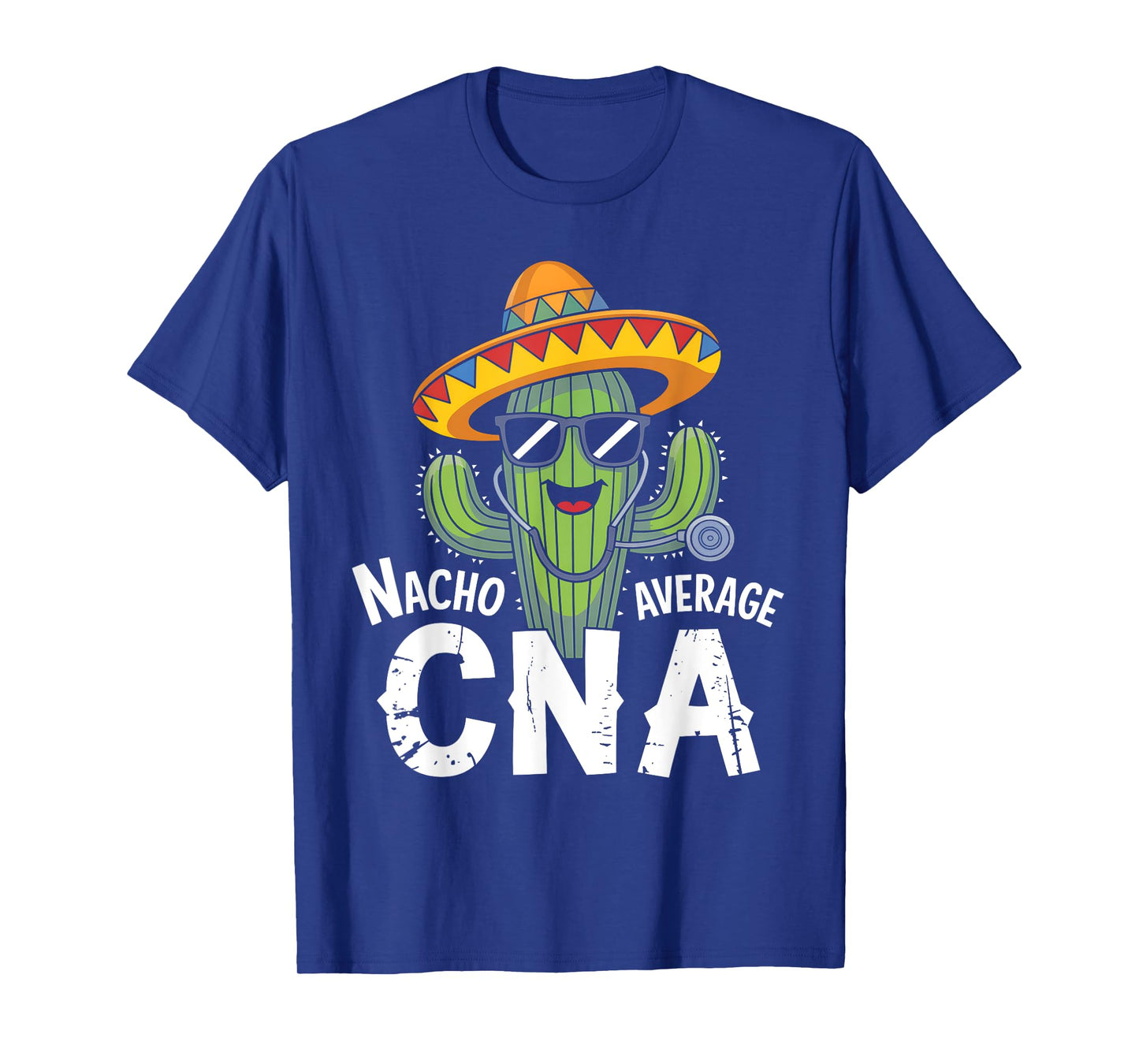 Nacho Average CNA Certified Nursing Assistant Fiesta T-Shirt